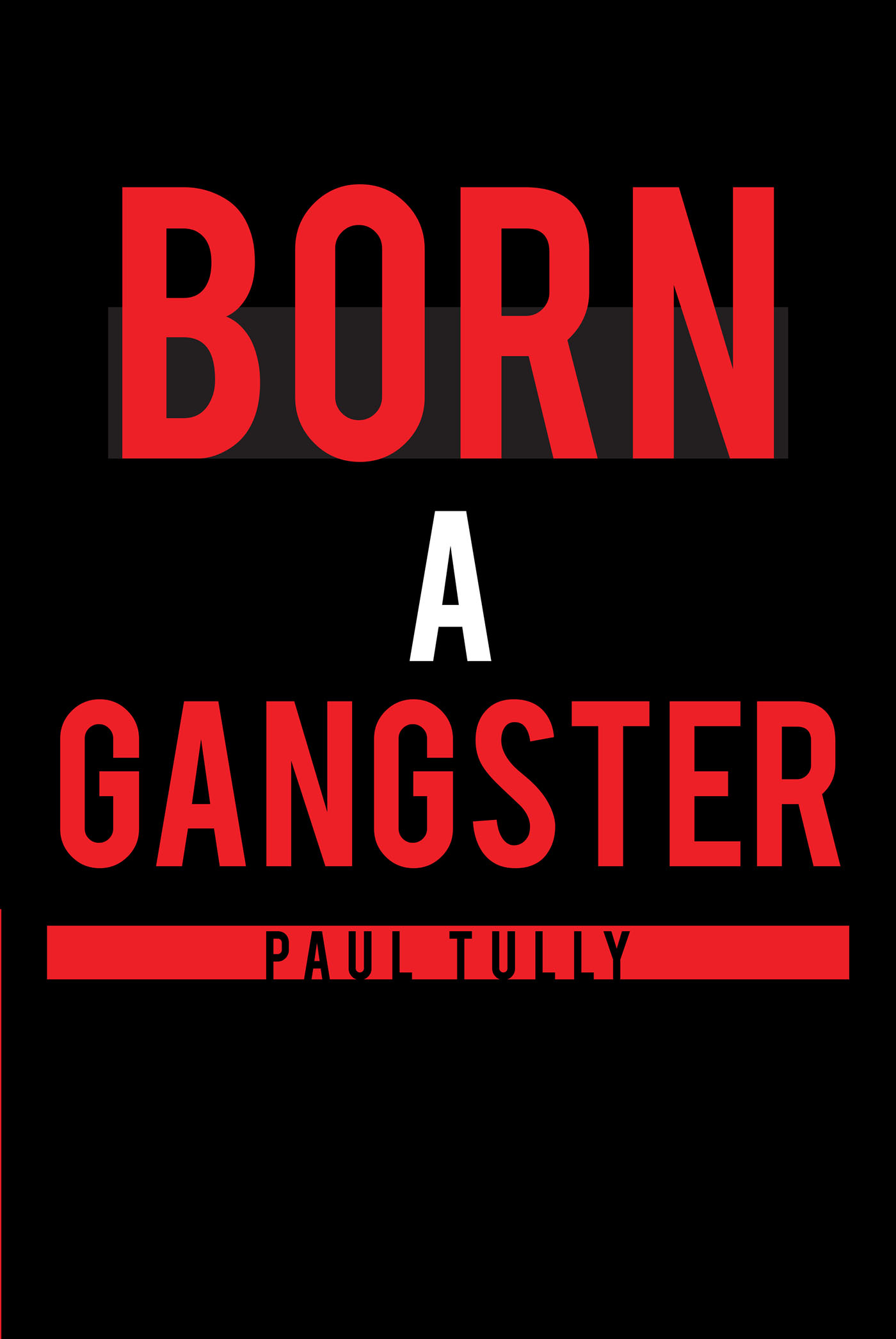Born a Gangster Cover Image