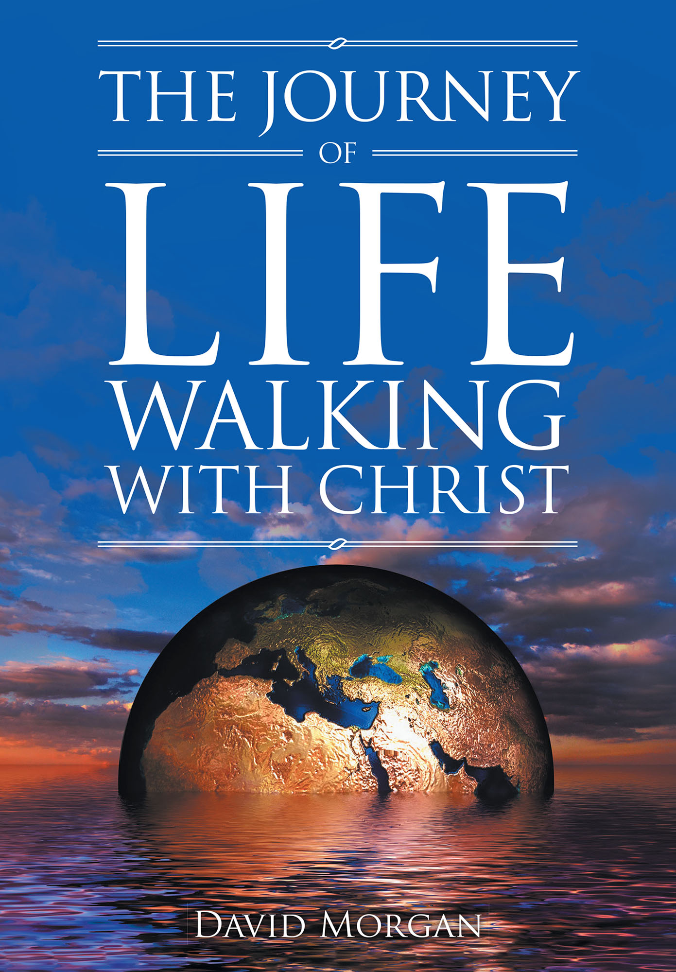 The Journey of Life Walking with Christ Cover Image