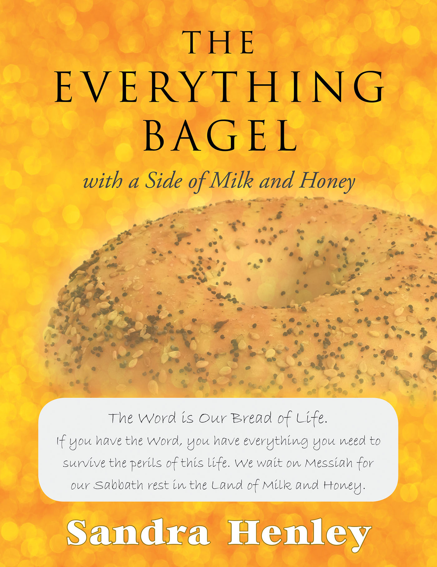 The Everything Bagel with a Side of Milk and Honey Cover Image
