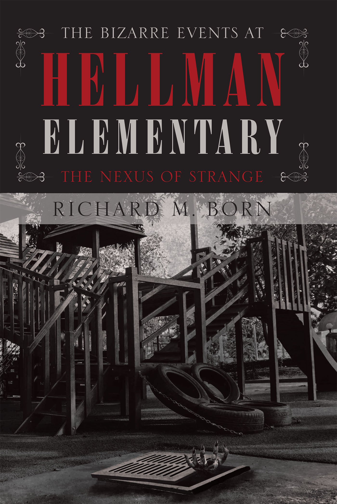 The Bizarre Events at Hellman Elementary Cover Image
