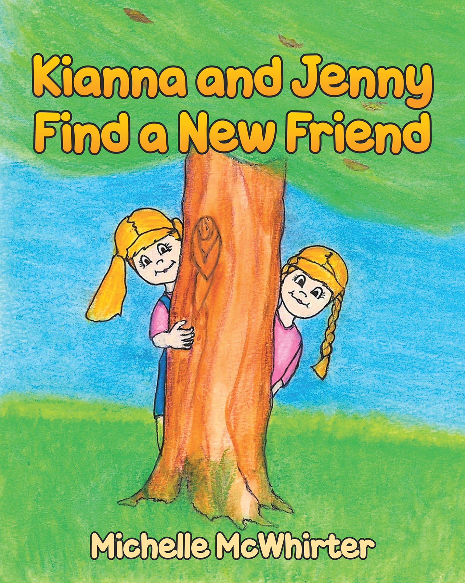 Kianna and Jenny Find a New Friend Cover Image