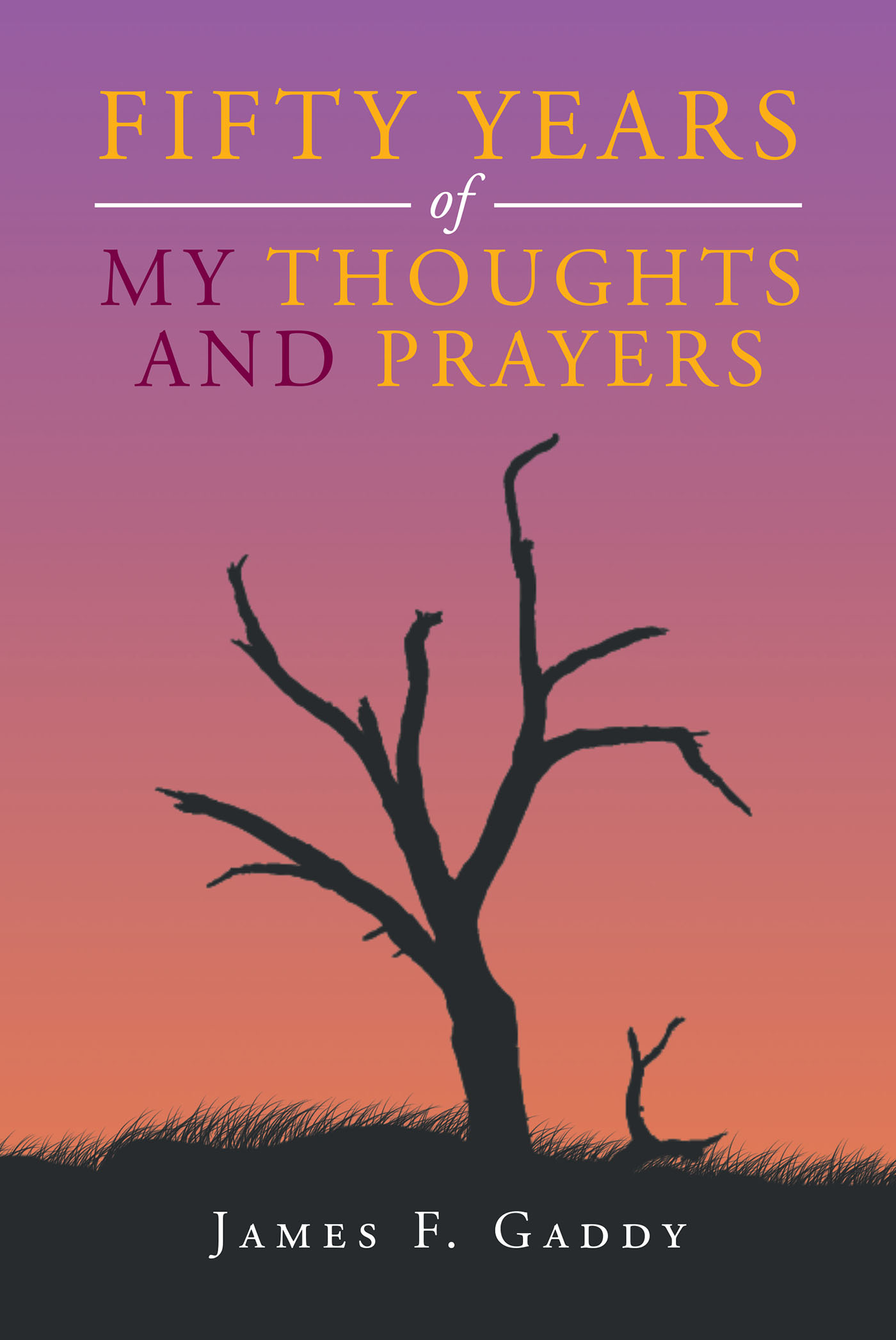 Fifty Years of My Thoughts and Prayers Cover Image