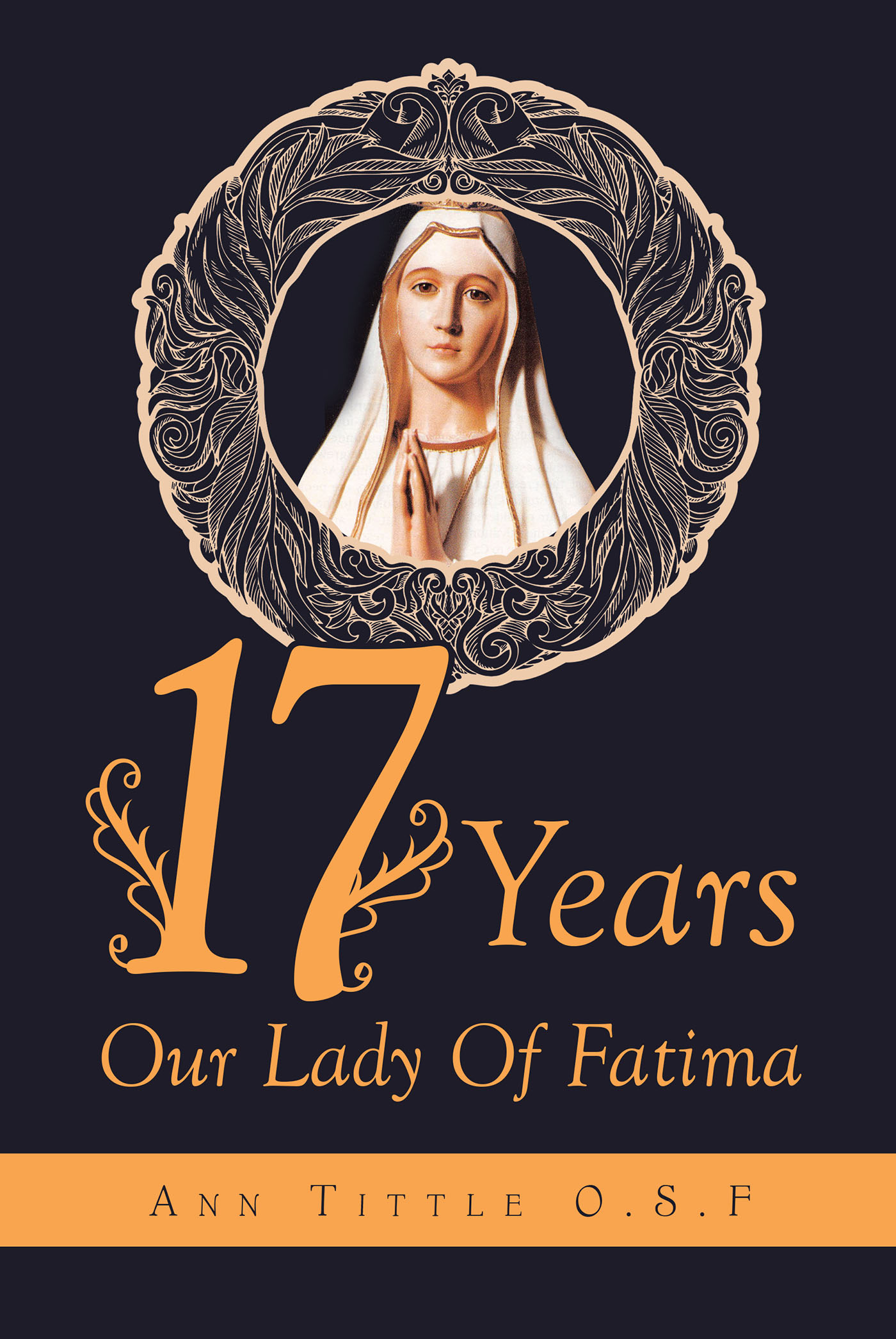 17 Years Our Lady Of Fatima Cover Image