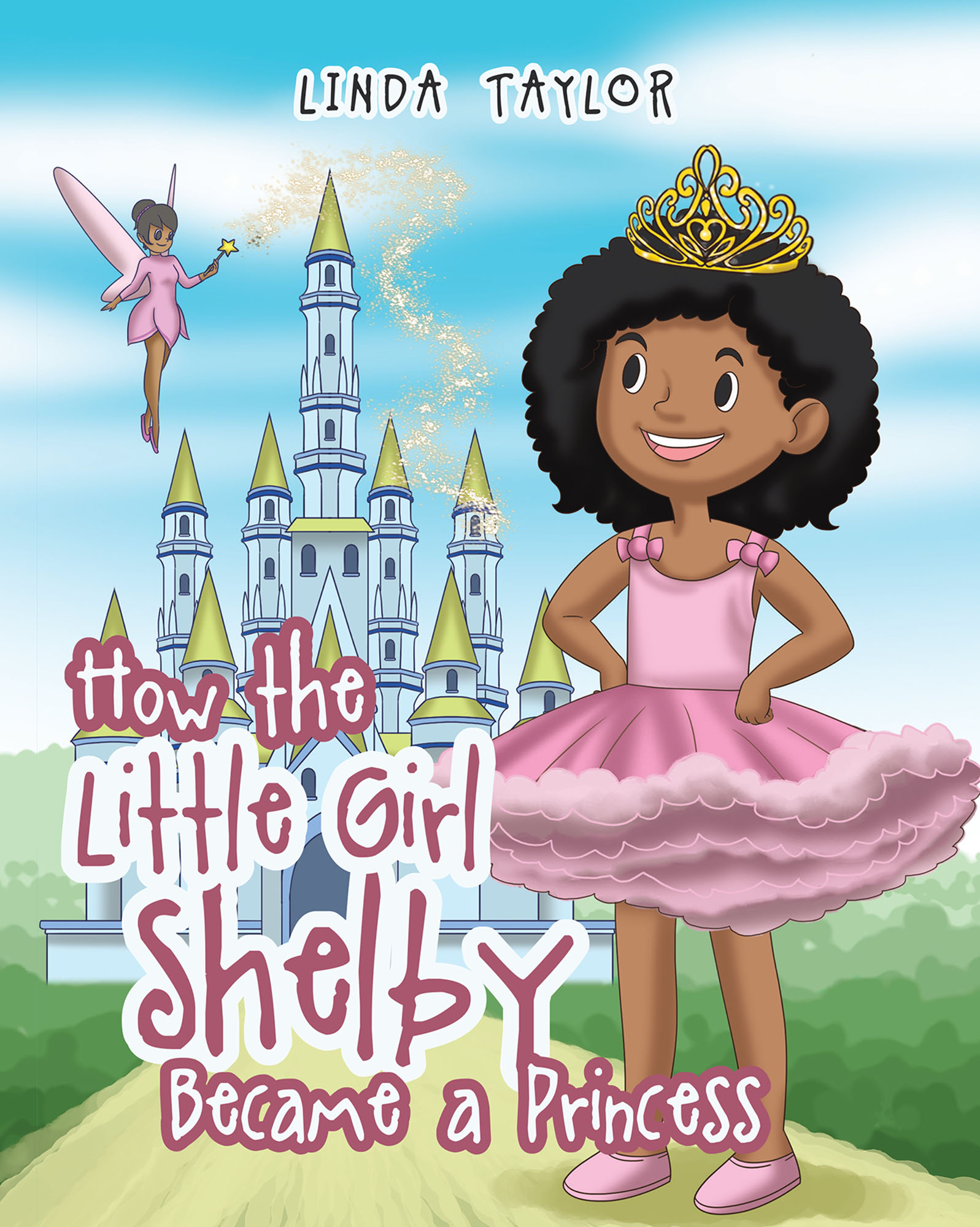 How the Little Girl Shelby Became a Princess Cover Image