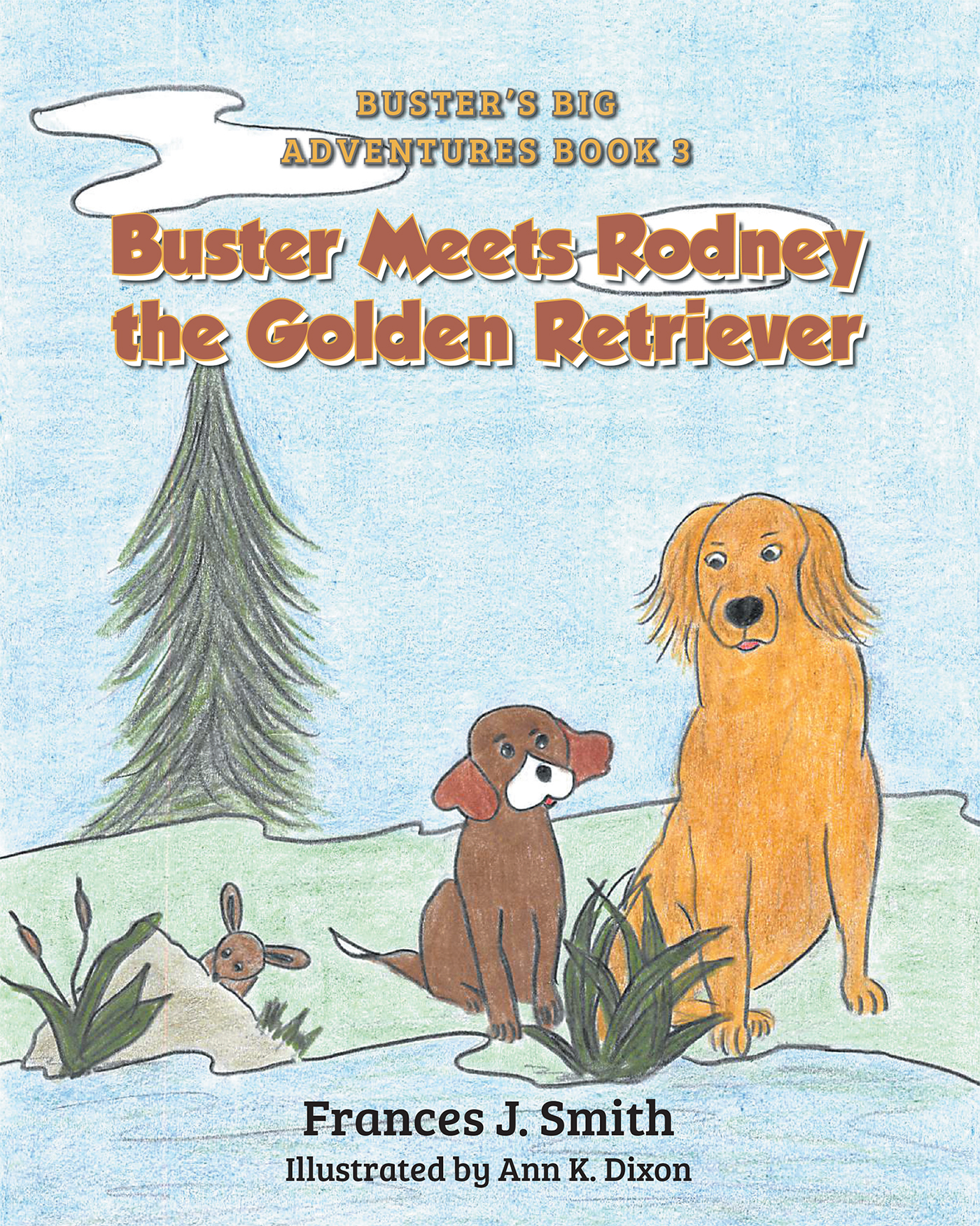 Buster Meets Rodney the Golden Retriever Cover Image