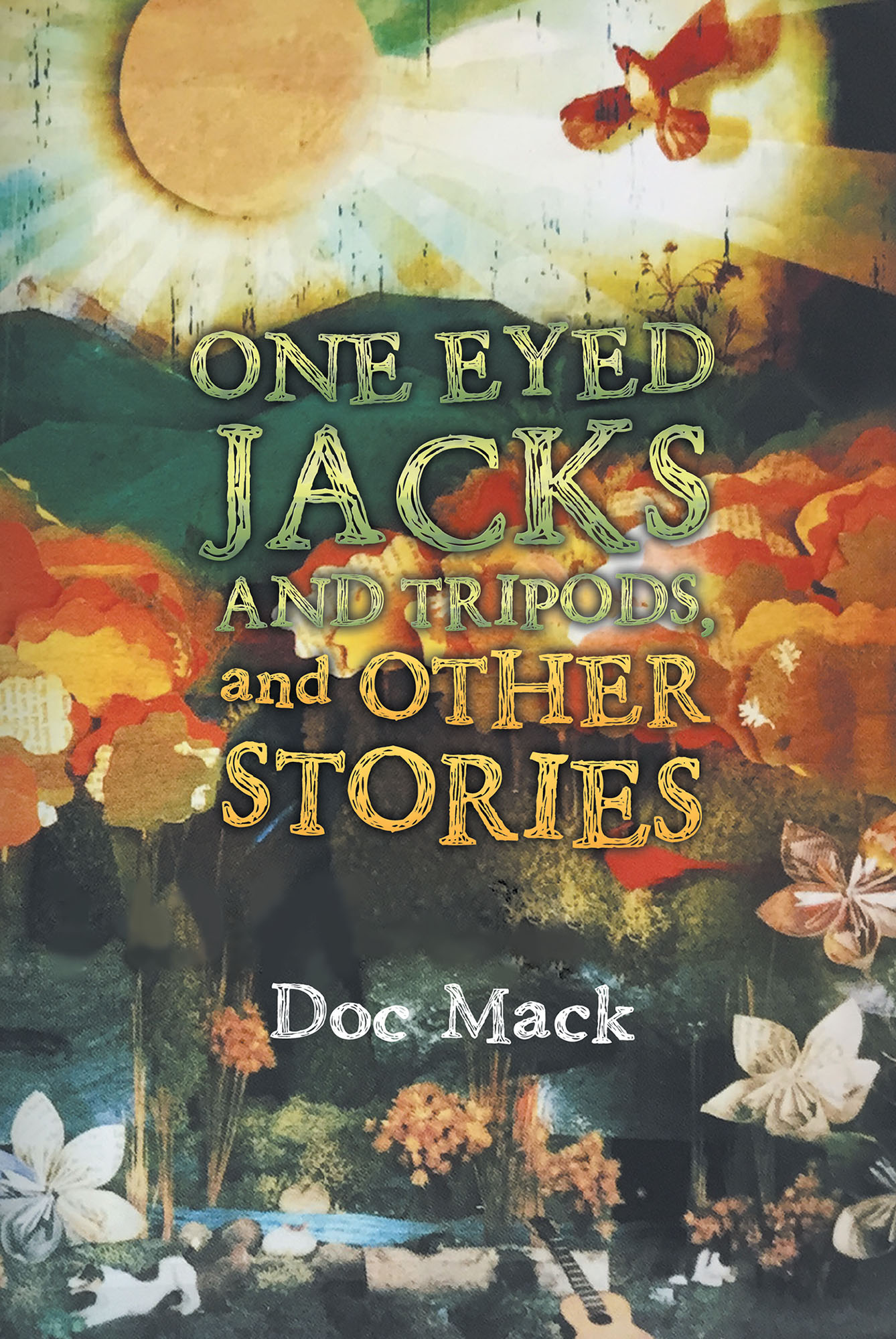 ONE EYED JACKS AND TRIPODS, and OTHER STORIES Cover Image