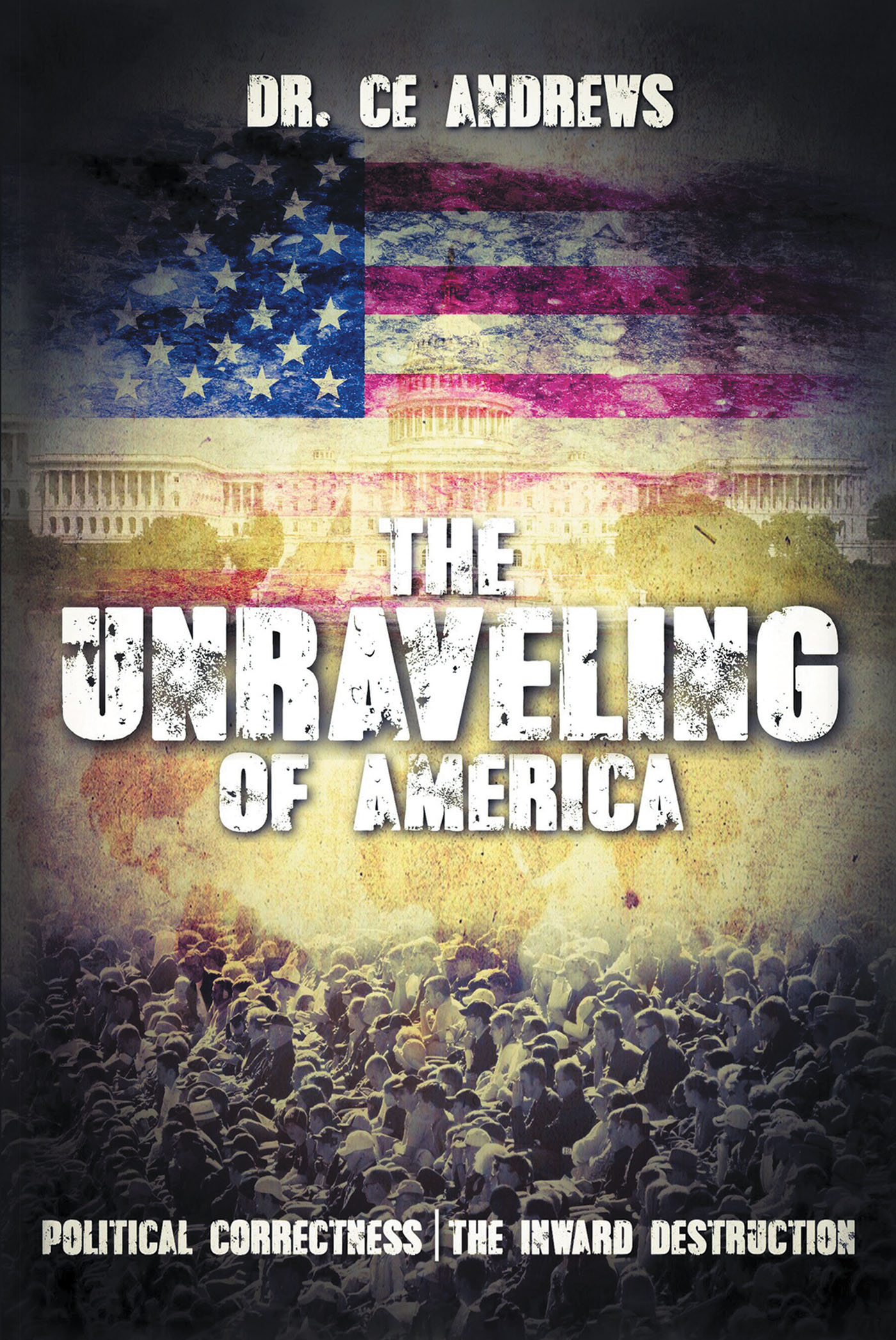 The Unraveling of America Cover Image