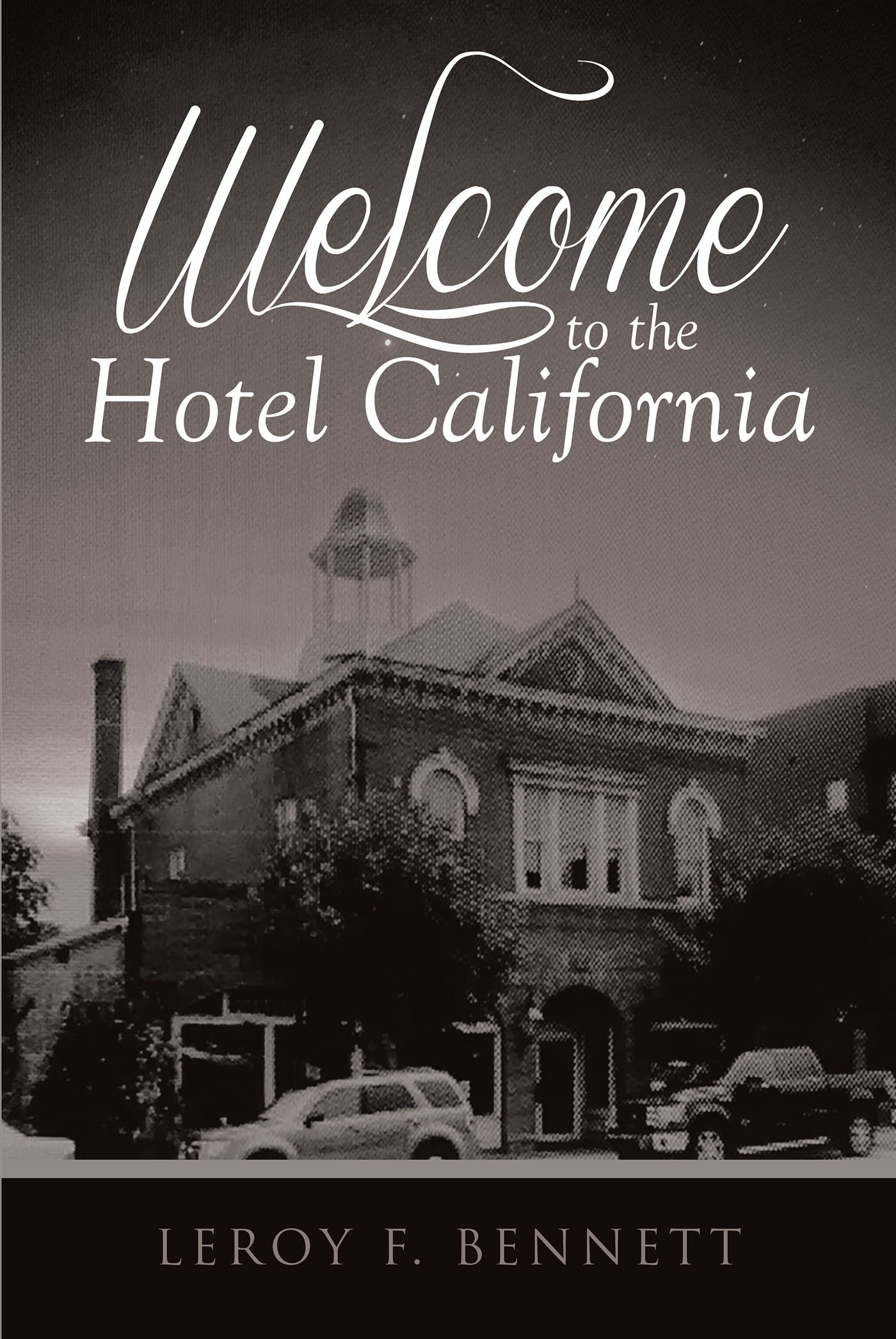 Welcome to the Hotel California Cover Image