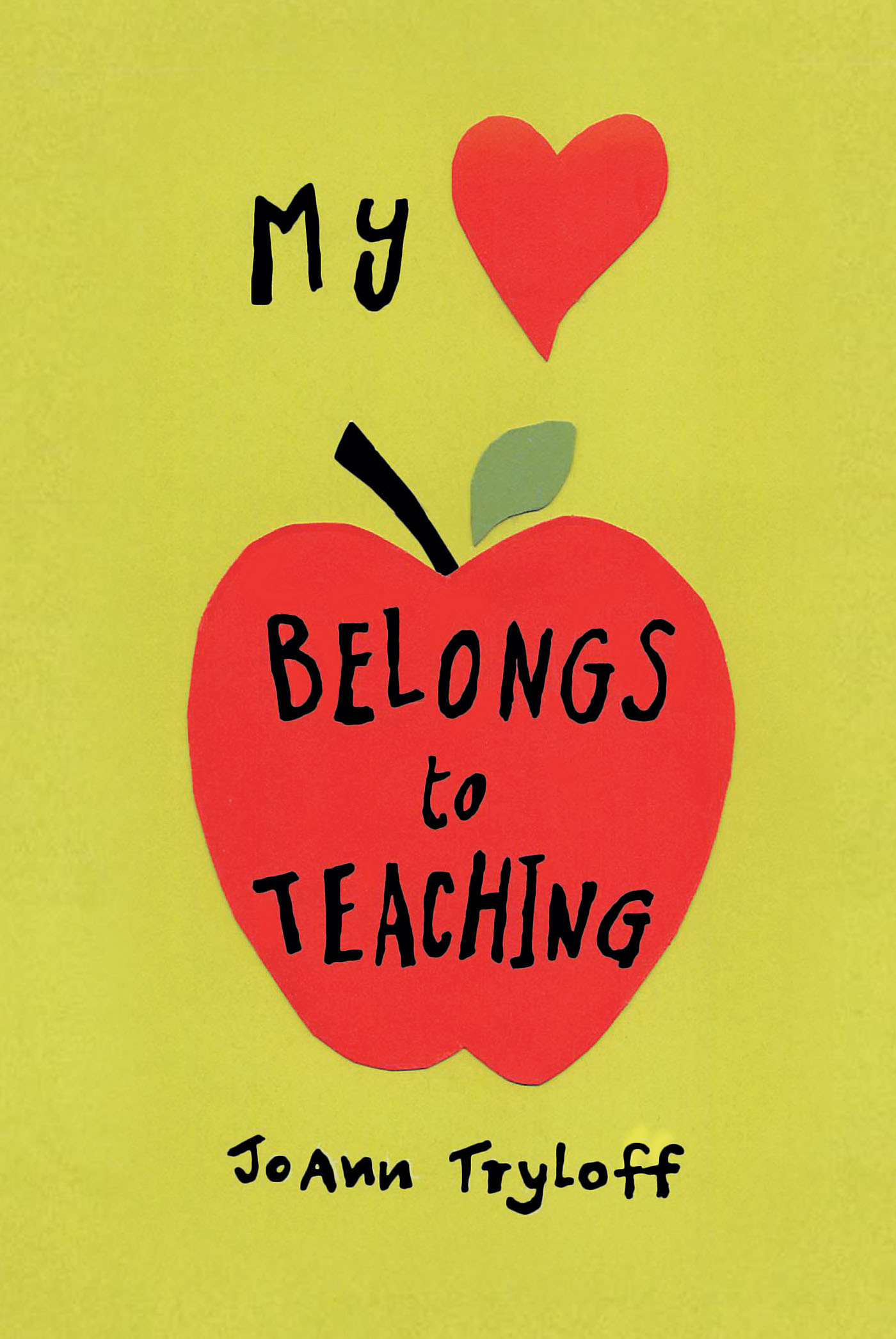My Heart Belongs to Teaching Cover Image