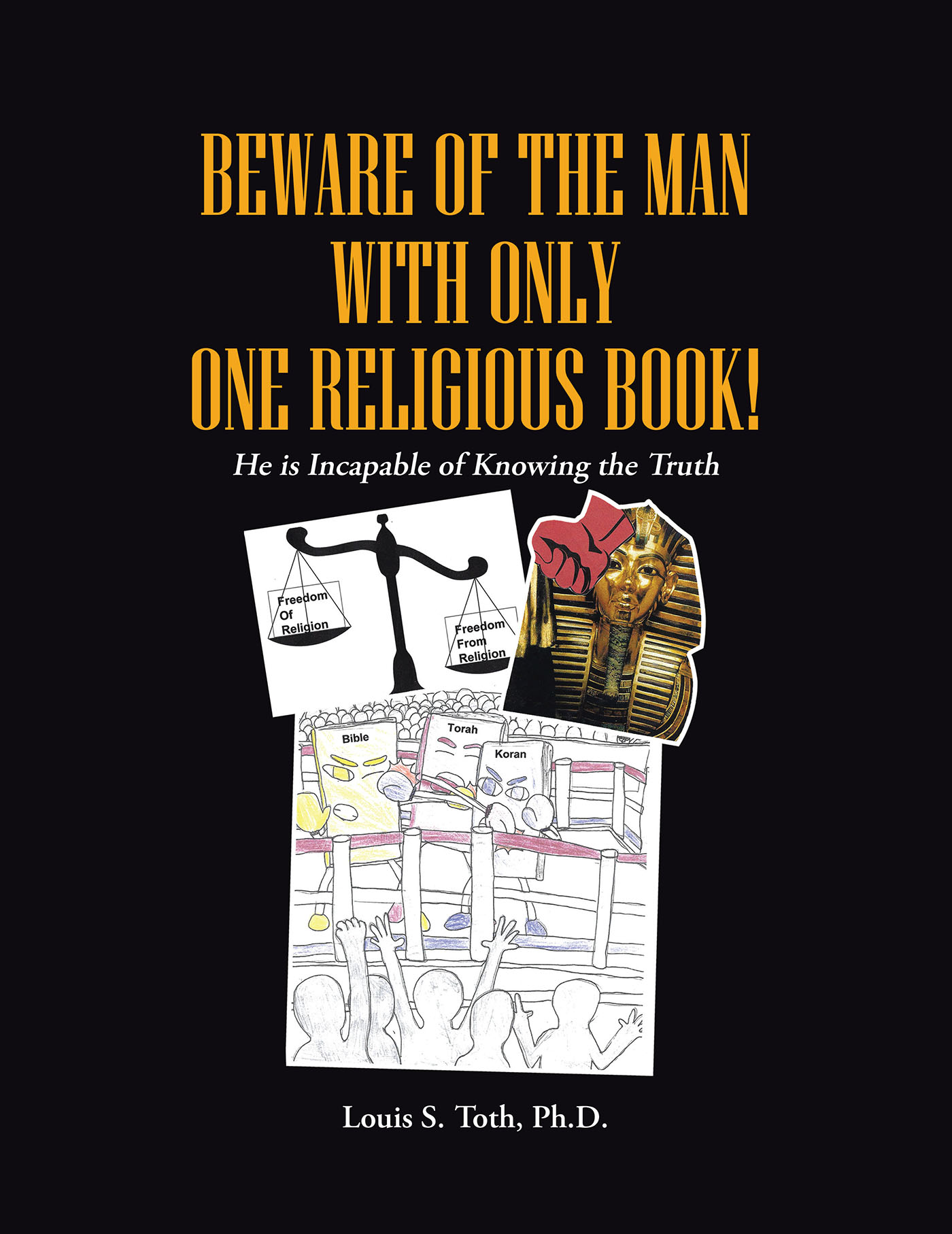 BEWARE OF THE MAN WITH ONLY ONE RELIGIOUS BOOK! Cover Image