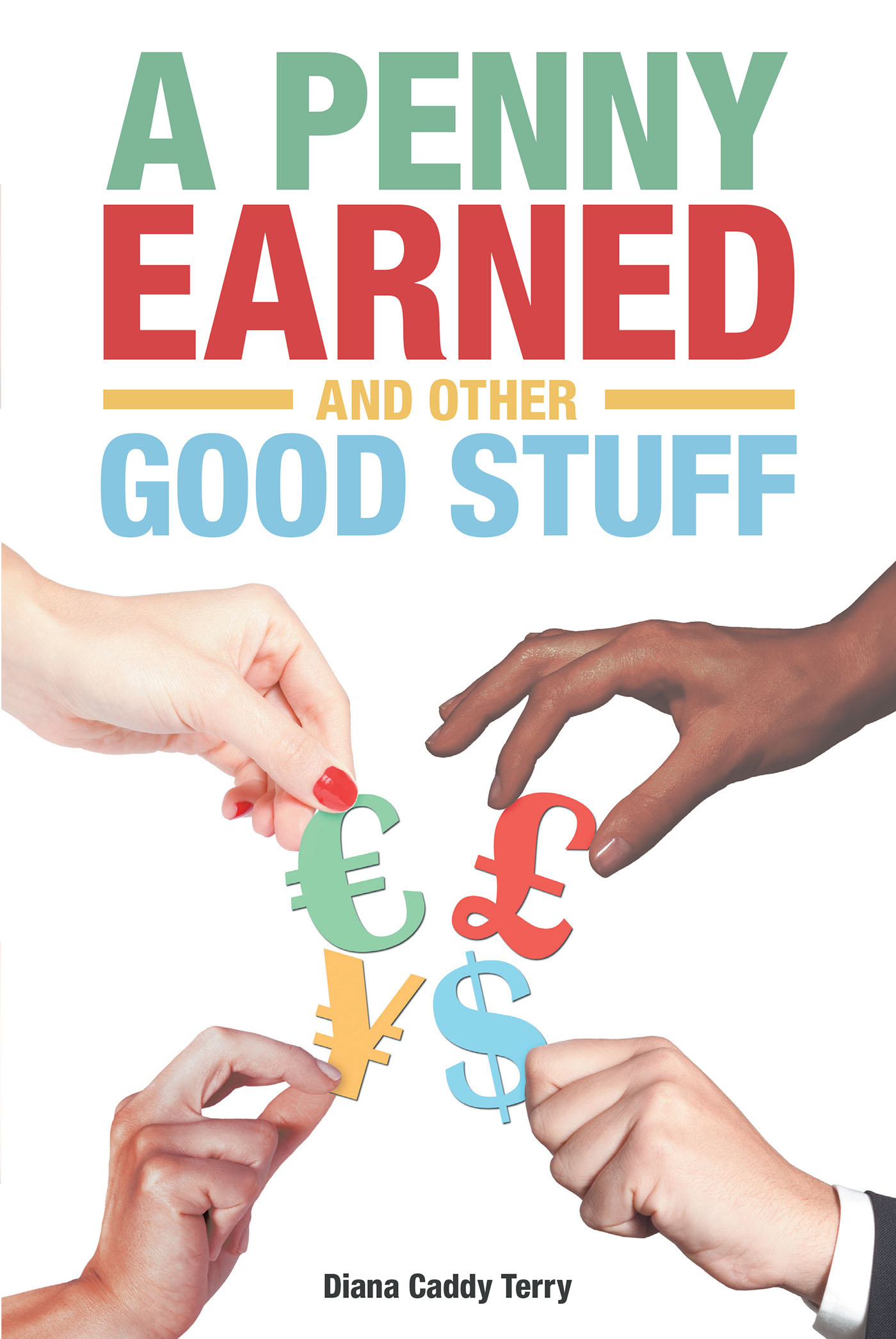 A Penny Earned and Other Good Stuff Cover Image