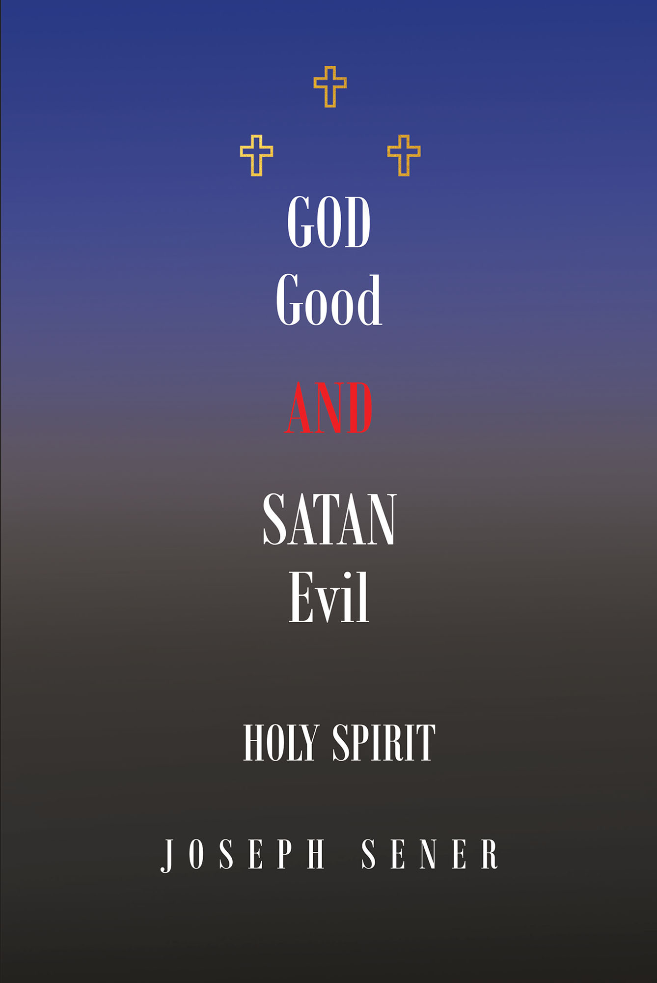 God Good and Satan Evil Cover Image