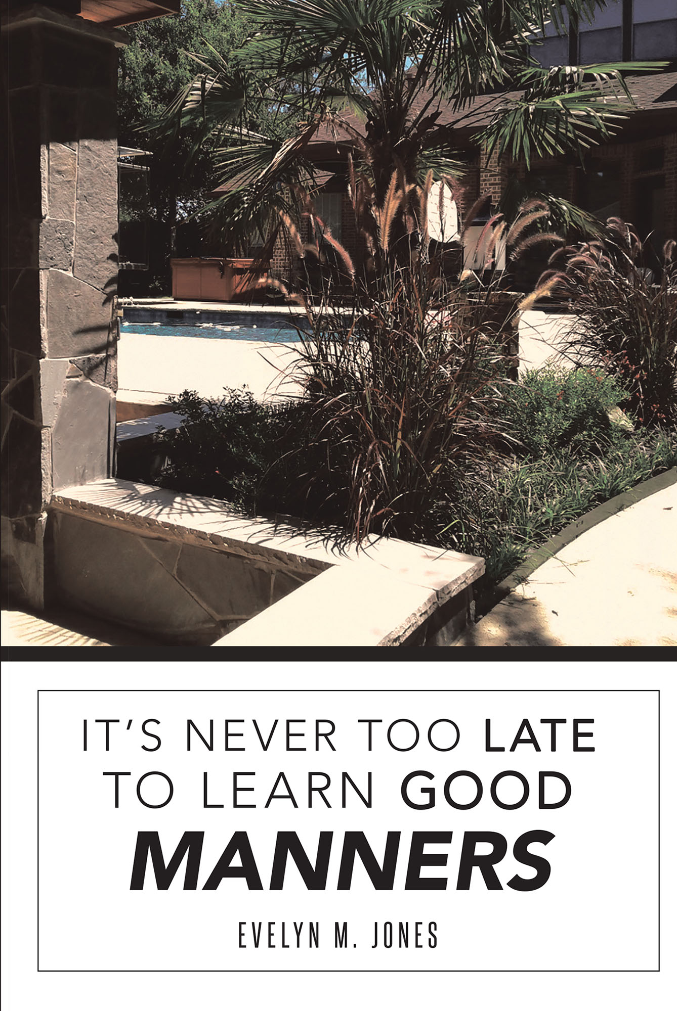 It's Never Too Late To Learn Good Manners Cover Image