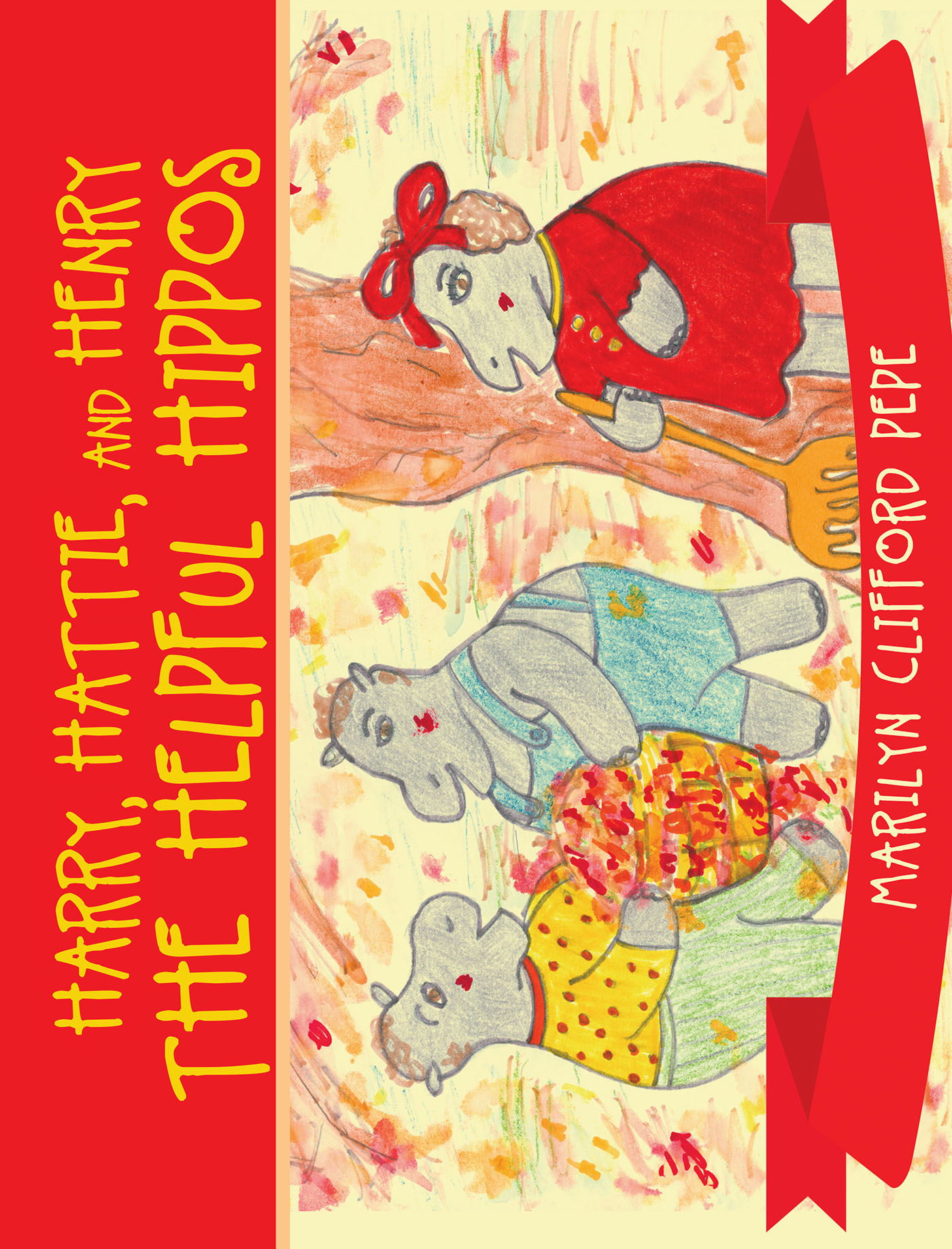 Harry, Hattie, and Henry the Helpful Hippos Cover Image