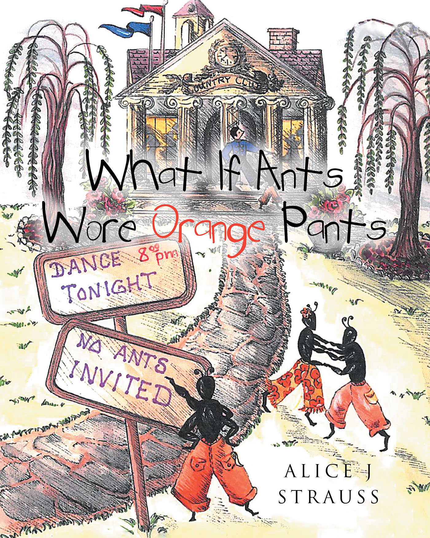 What If Ants Wore Orange Pants Cover Image