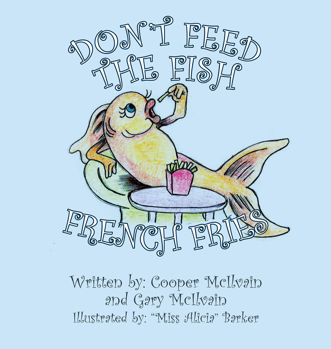 Don't Feed the Fish French Fries Cover Image