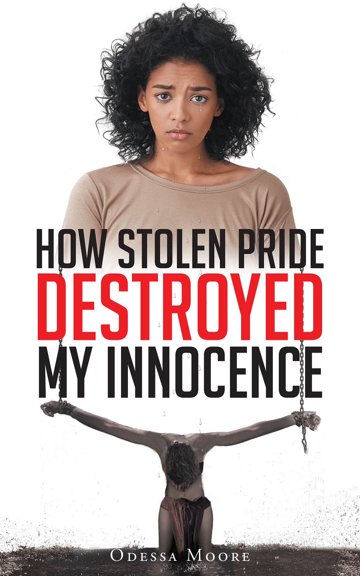 How Stolen Pride Destroyed My Innocence Cover Image