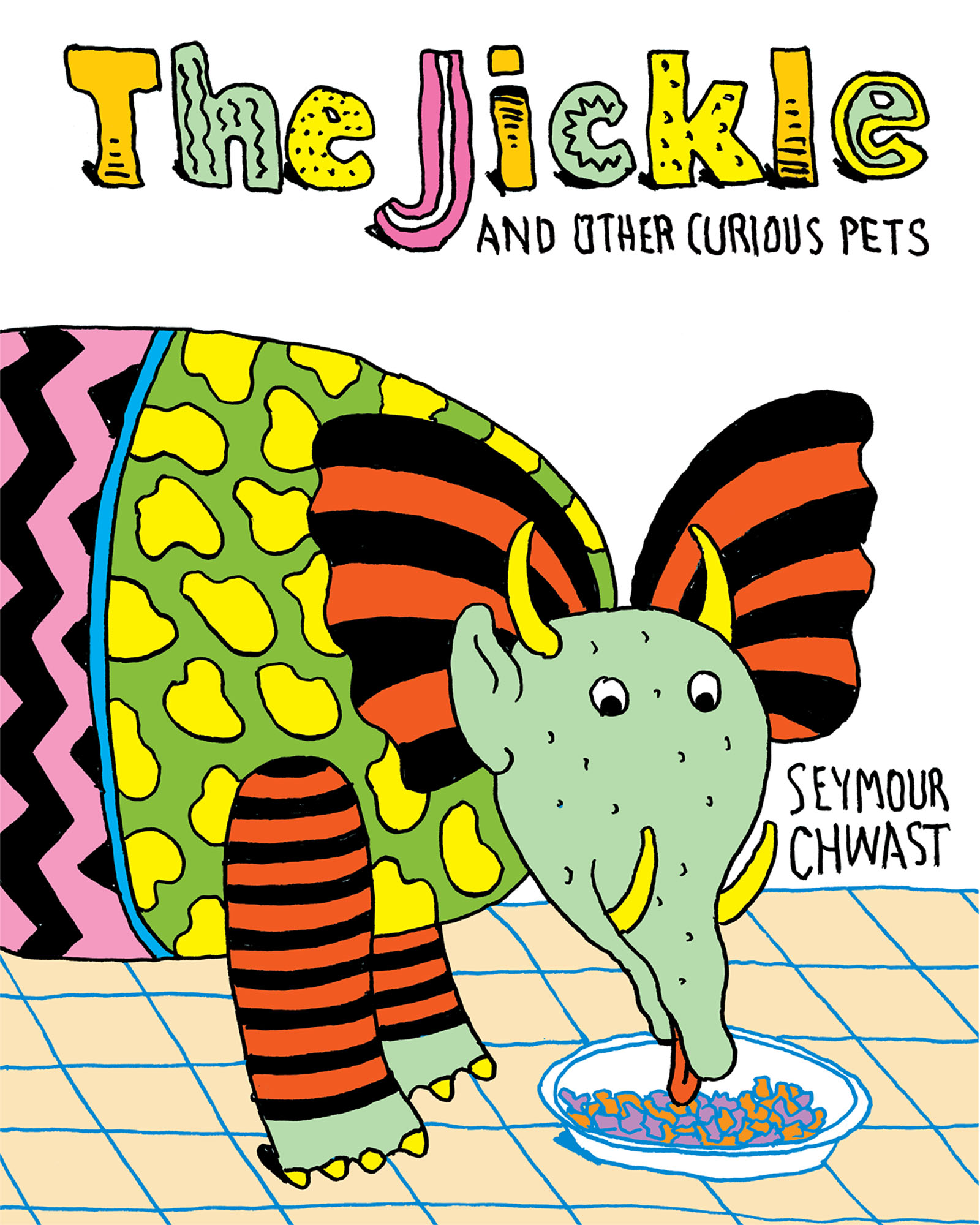 The JICKLE and Other Curious Pets  Cover Image