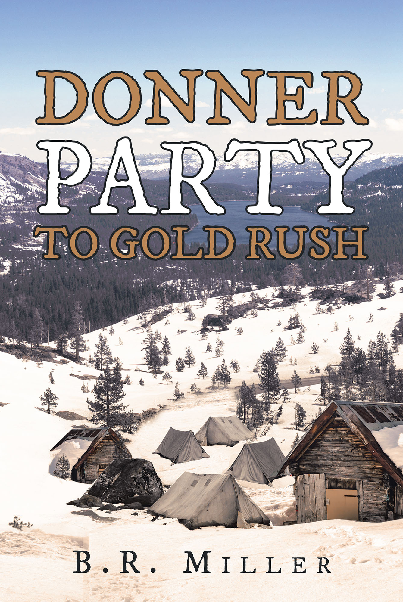 Donner Party To Gold Rush Cover Image
