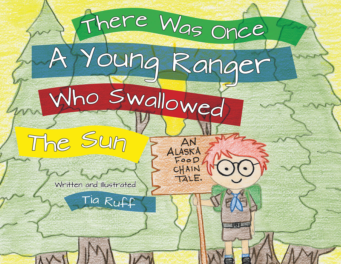 There Was Once a Young Ranger Who Swallowed the Sun Cover Image
