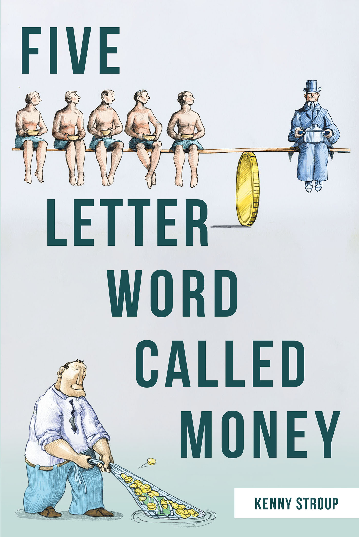 Five Letter Word Called Money Cover Image
