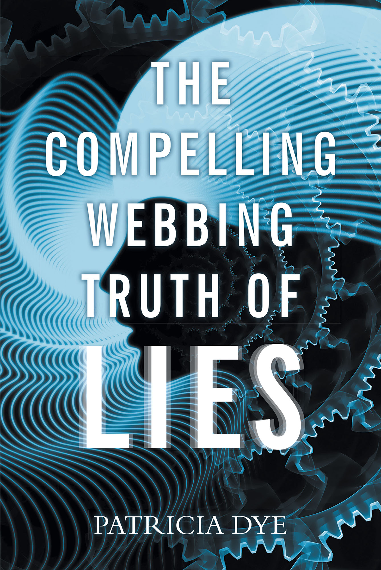 The Compelling Webbing Truth of Lies Cover Image