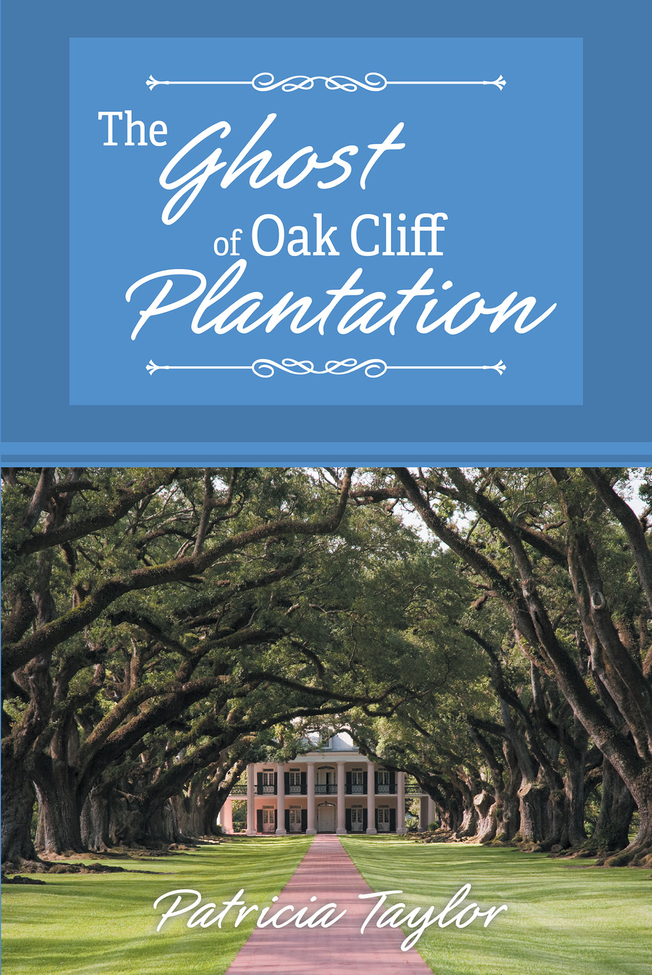 The Ghost of Oak Cliff Plantation Cover Image