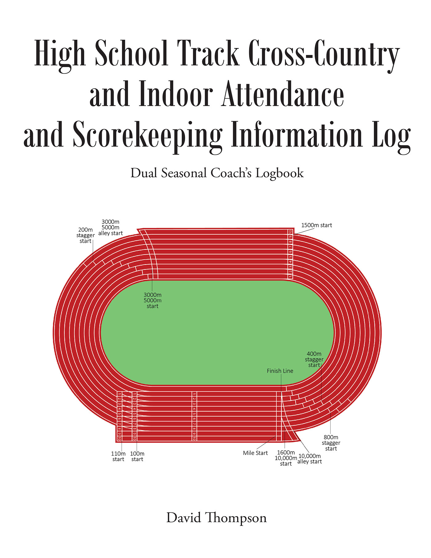 High School Track Cross-Country and Indoor Attendance and Scorekeeping Information Log Cover Image