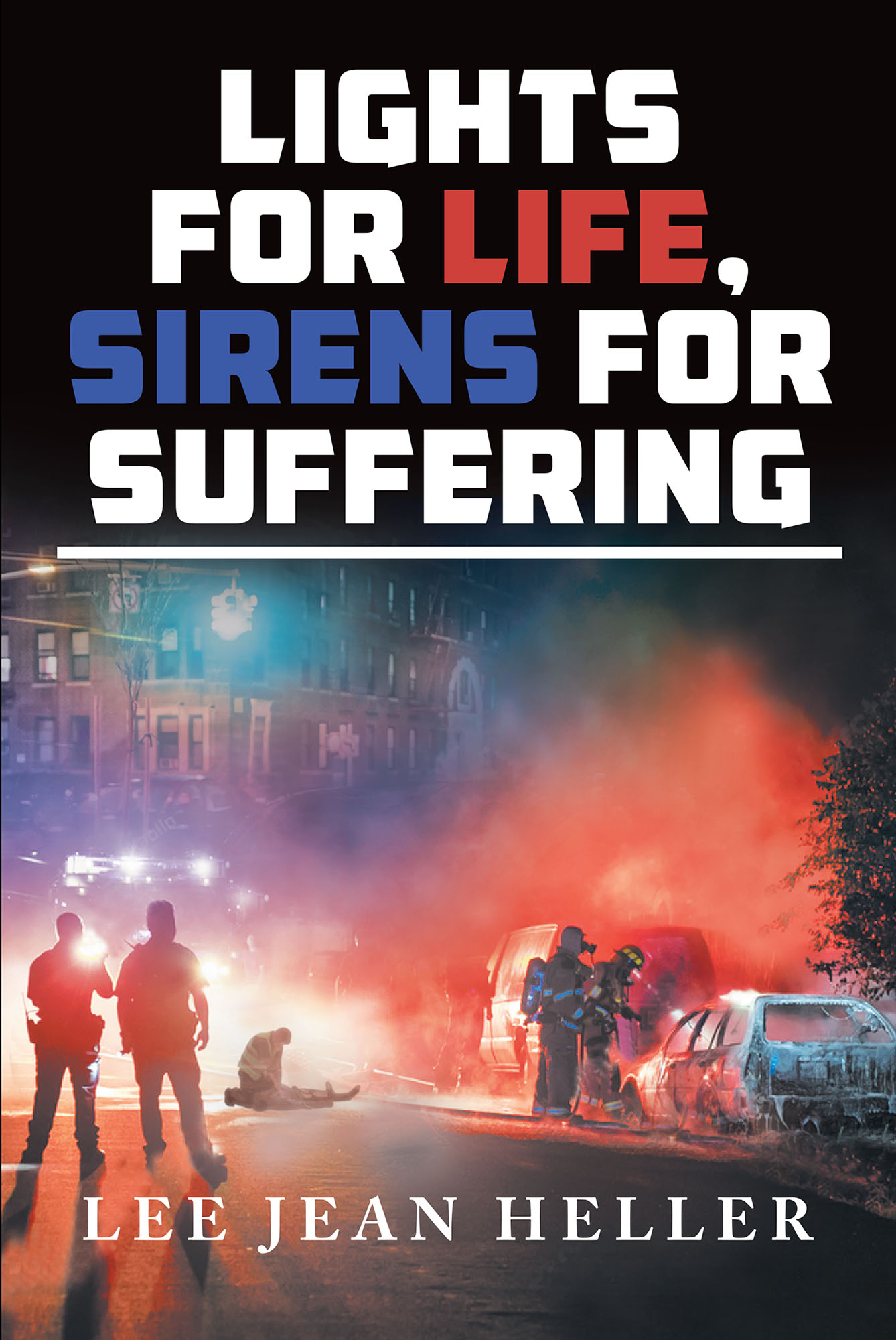 Lights for Life, Sirens for Suffering Cover Image