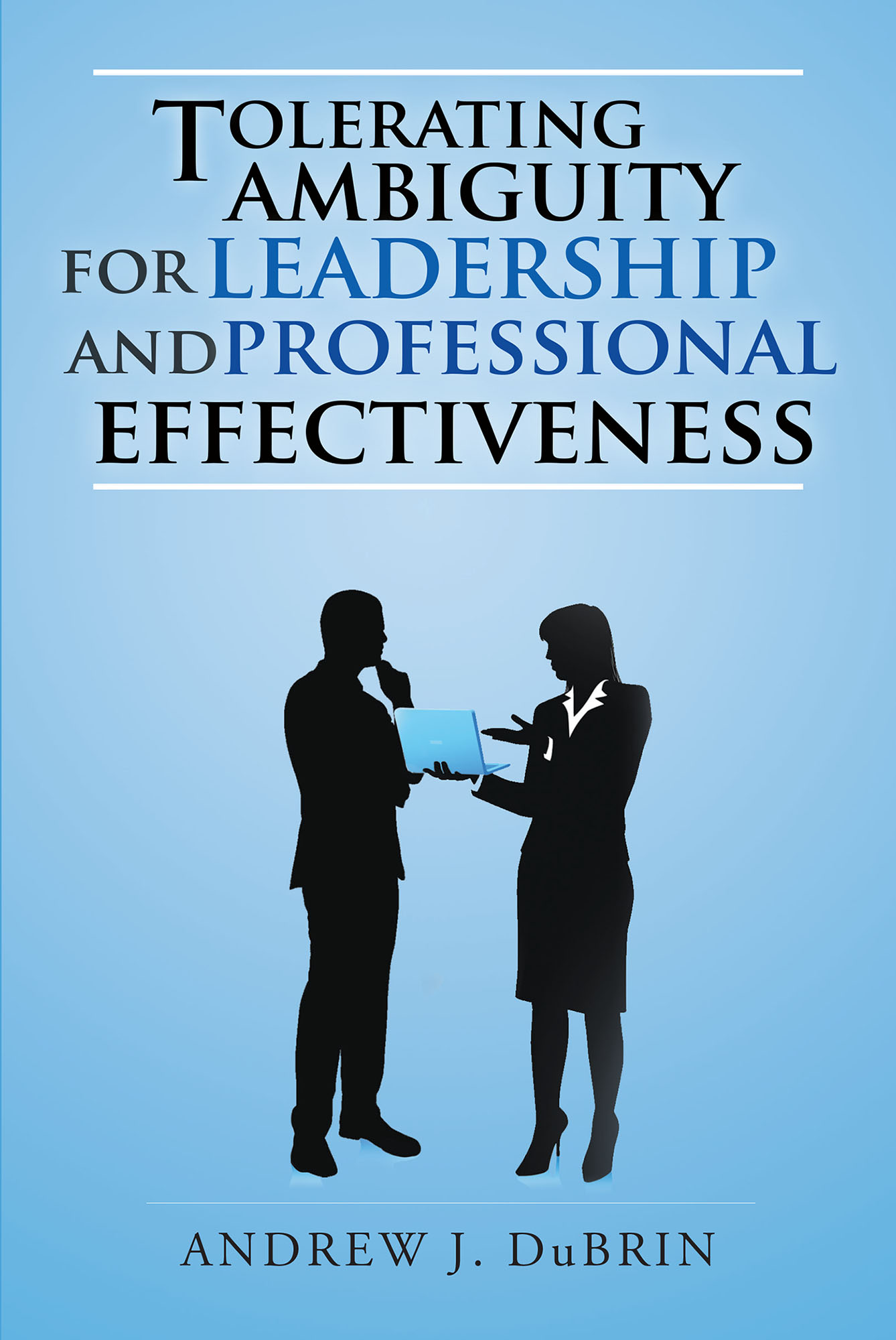 Tolerating Ambiguity for Leadership and Professional Effectiveness  Cover Image