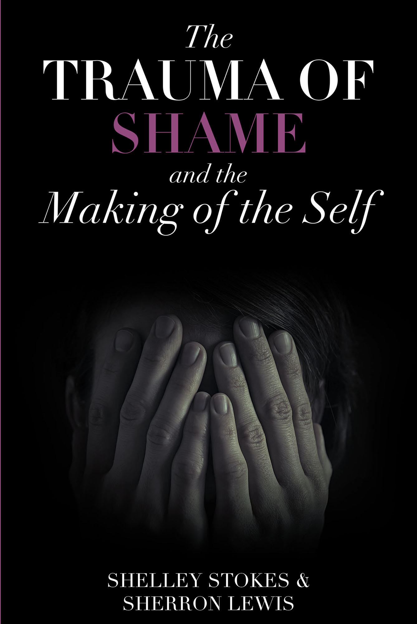 The Trauma of Shame and the Making of the Self Cover Image