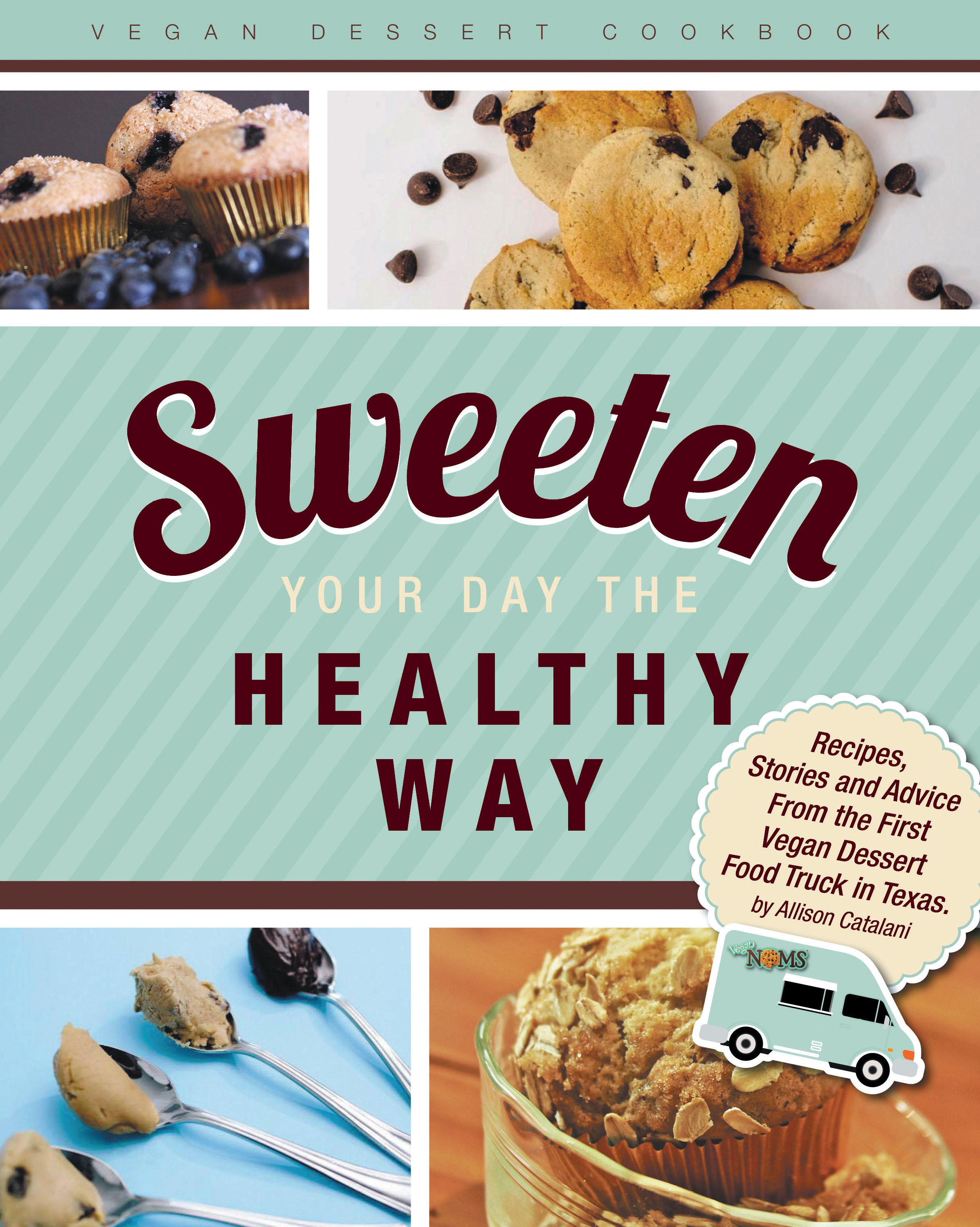 Sweeten Your Day the Healthy Way Cover Image
