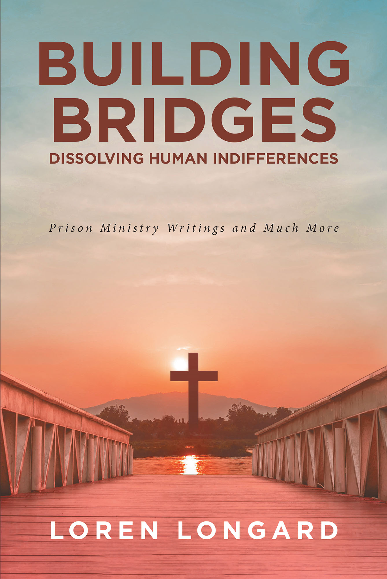 Building Bridges: Dissolving Human Indifferences Cover Image