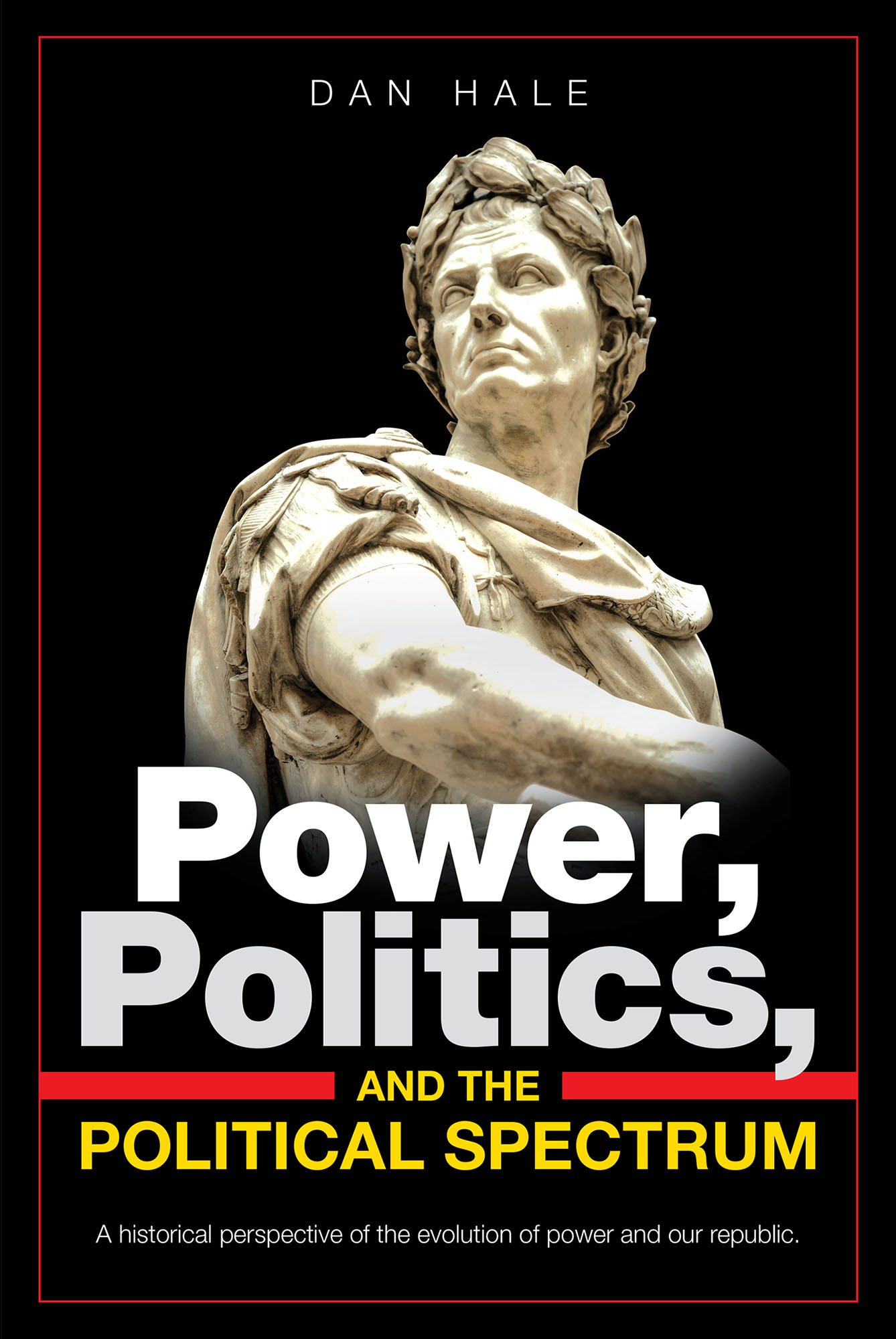 Power, Politics, and the Political Spectrum Cover Image