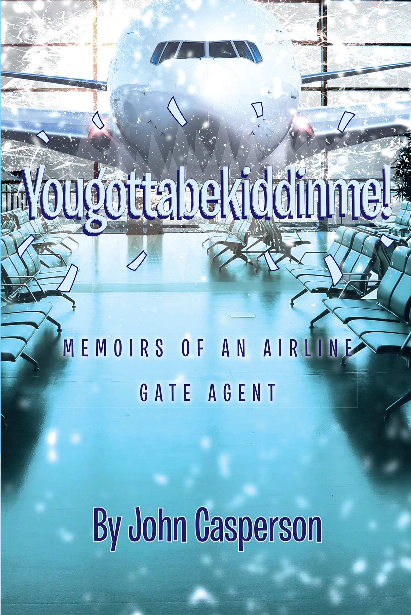 Yougottabekiddinme! Cover Image