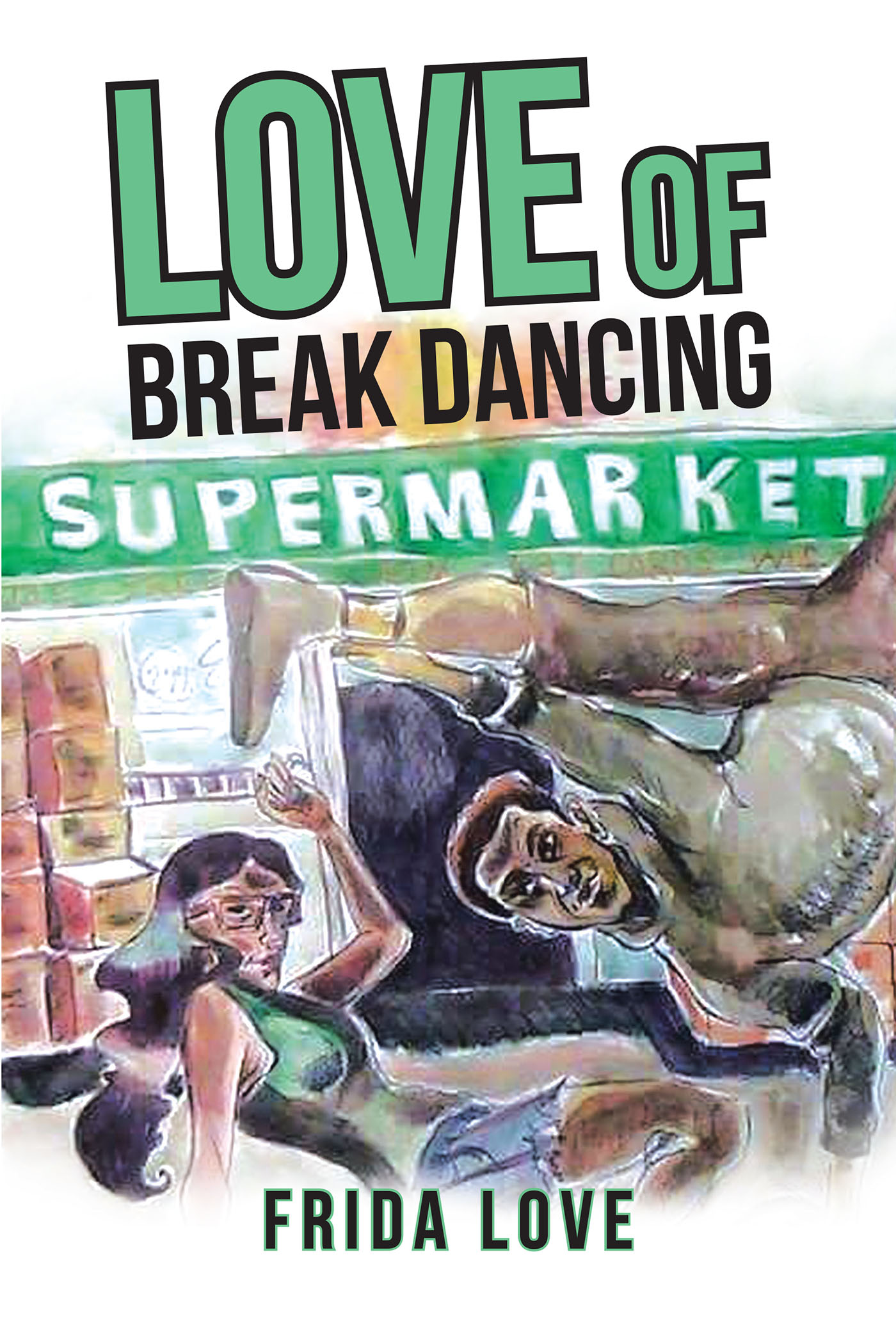 Love of Break Dancing Cover Image