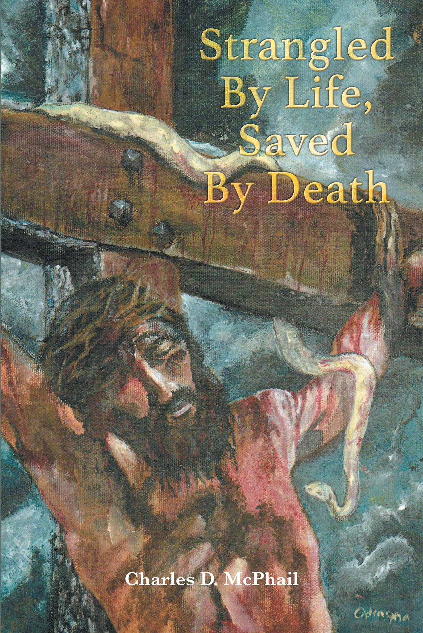 Strangled By Life, Saved By Death Cover Image