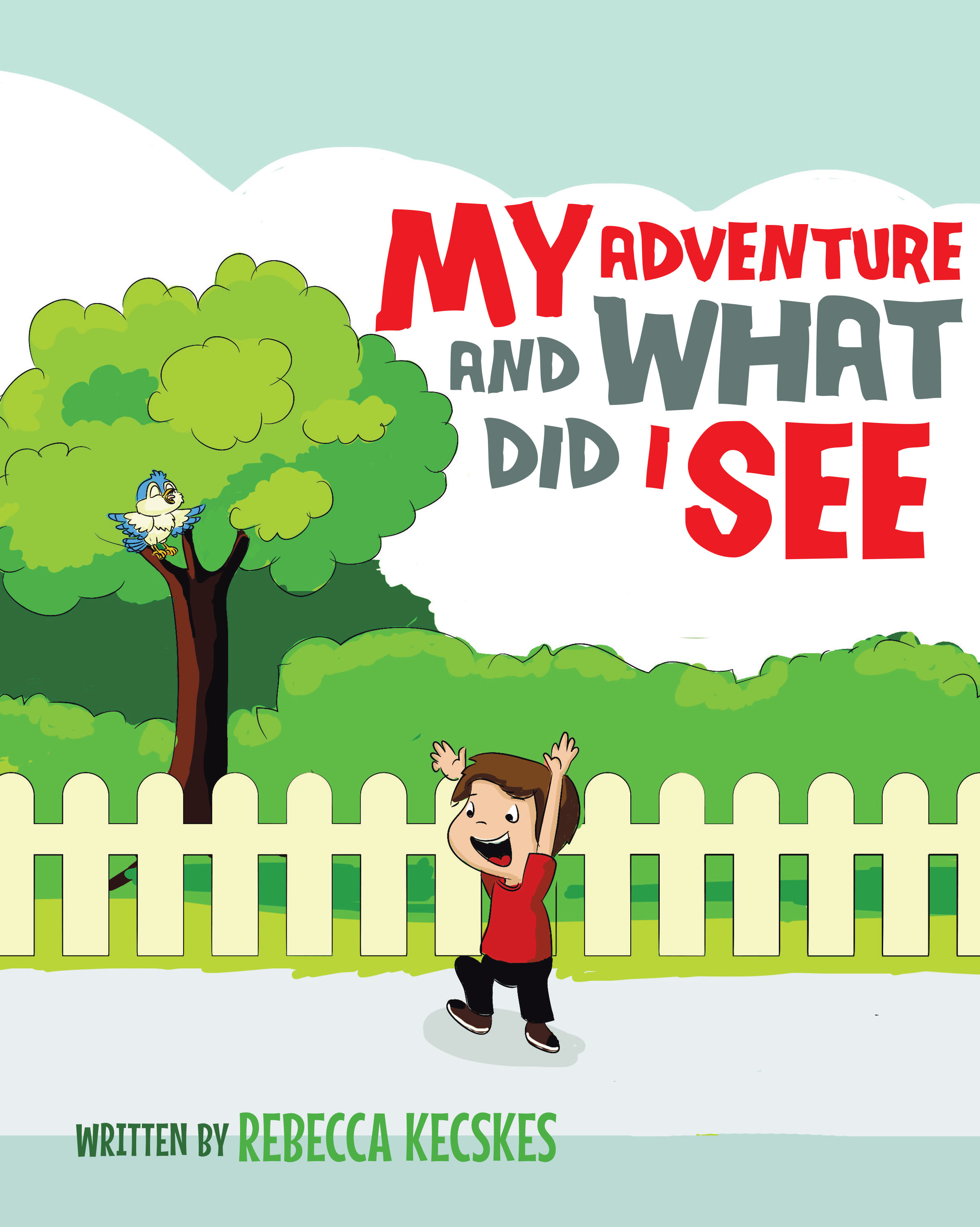 My Adventure and What Did I See Cover Image