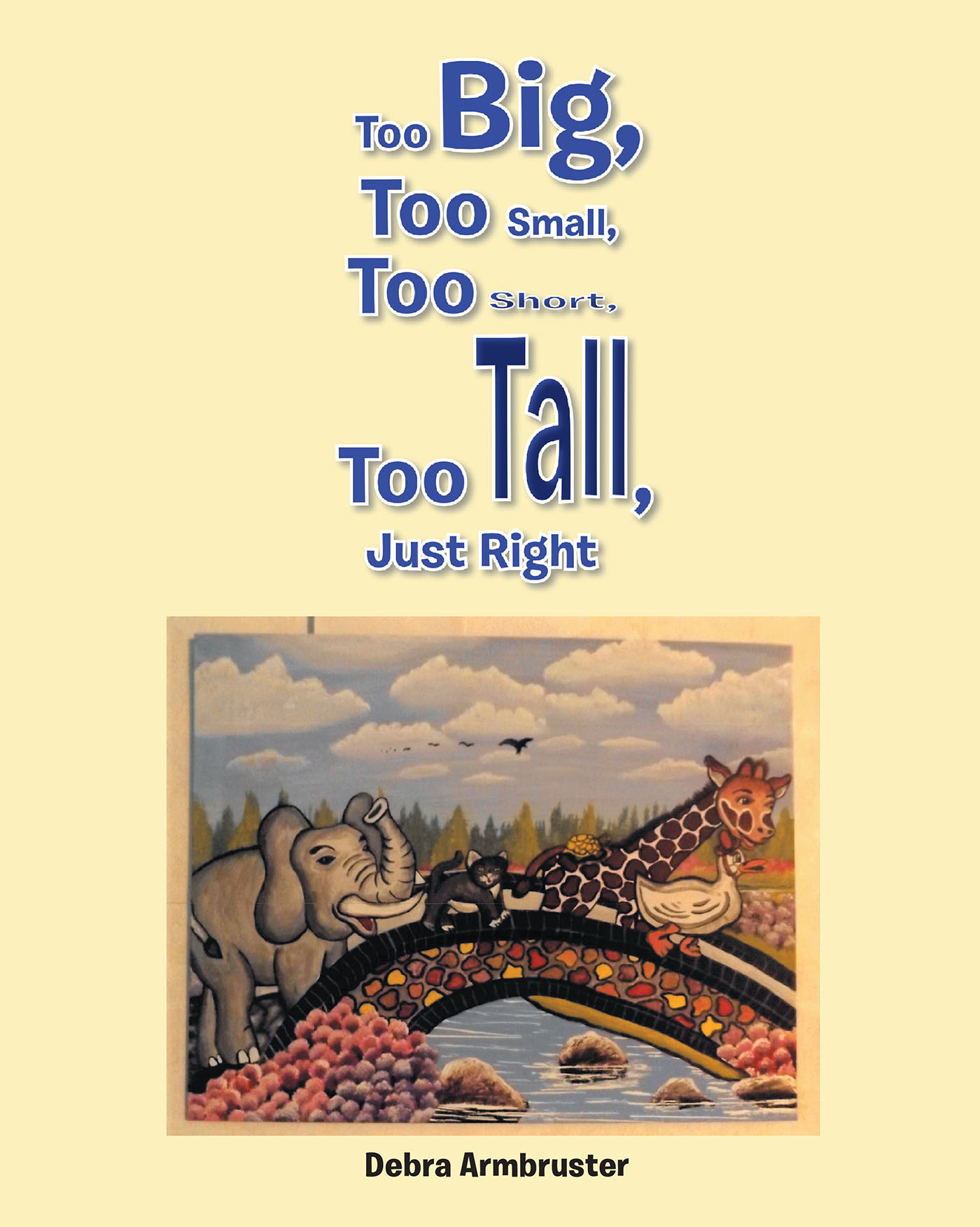 Too Big, Too Small, Too Short, Too Tall, Just Right Cover Image
