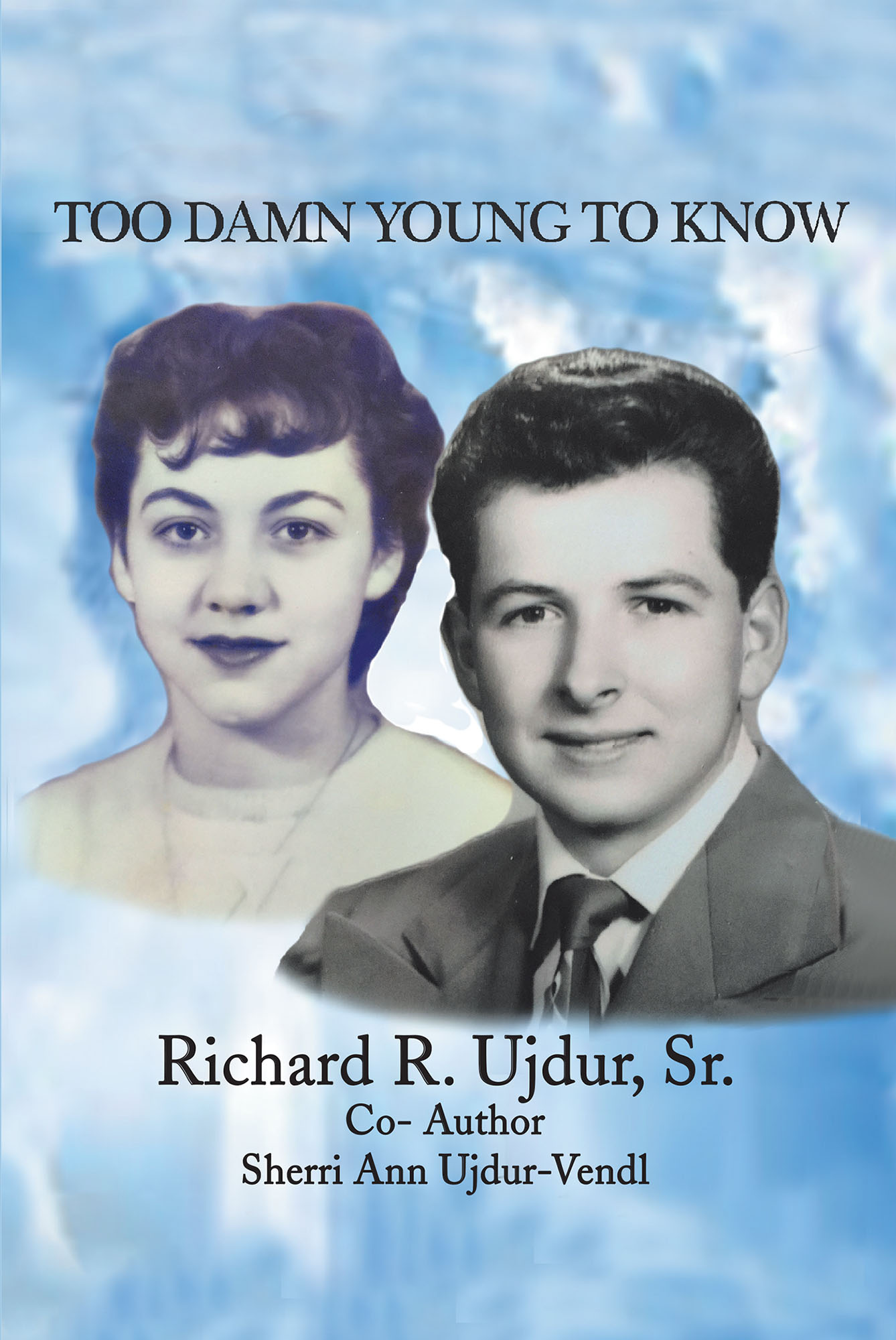 Too Damn Young to Know Cover Image