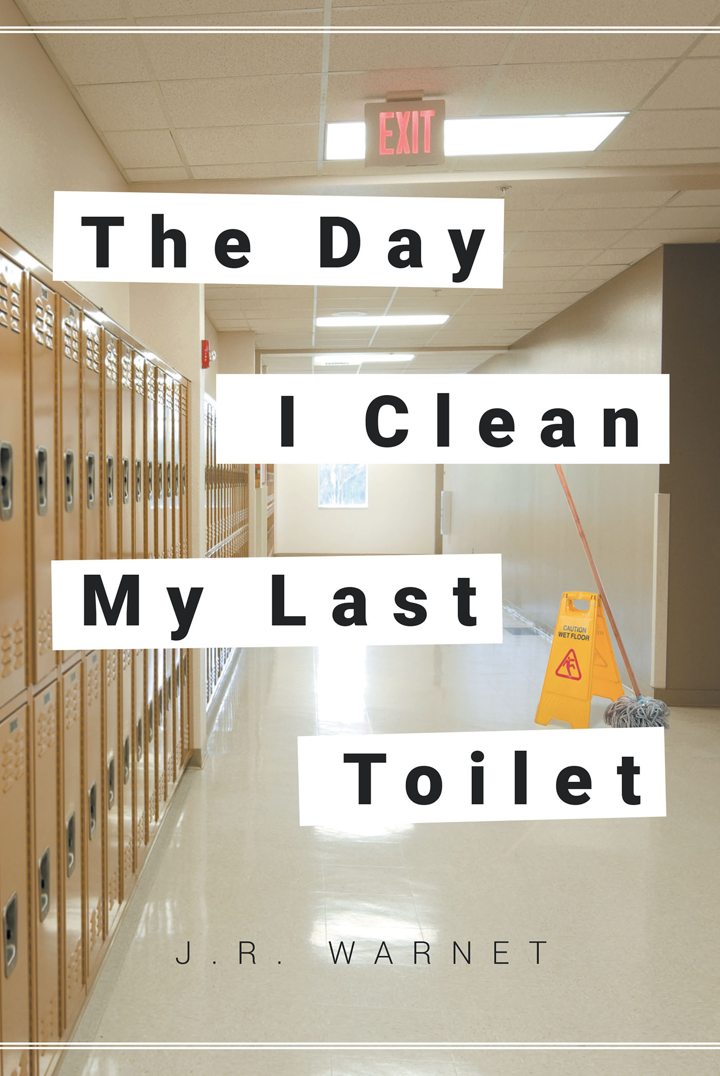 The Day I Clean My Last Toilet Cover Image