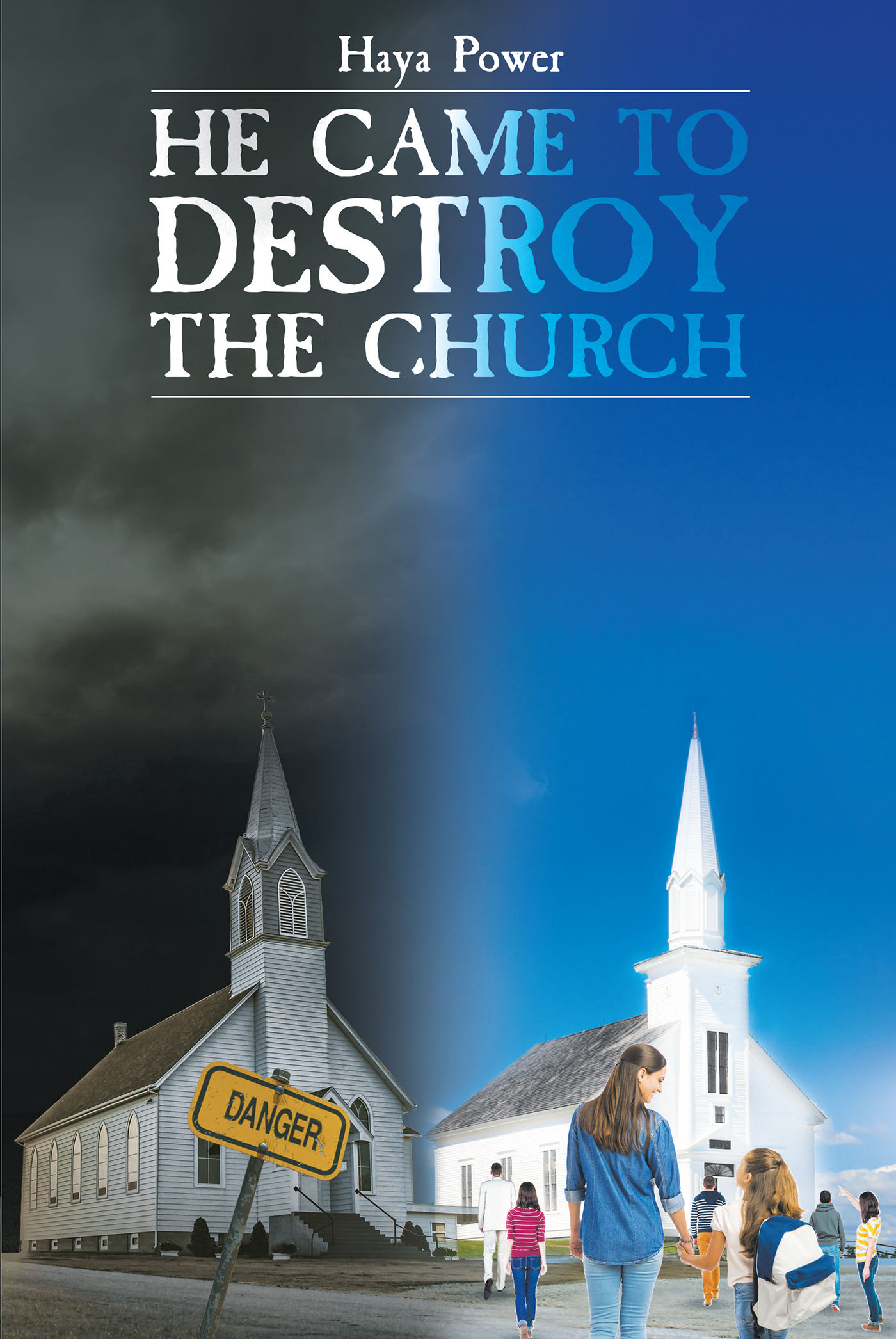 HE CAME TO DESTROY THE CHURCH Cover Image