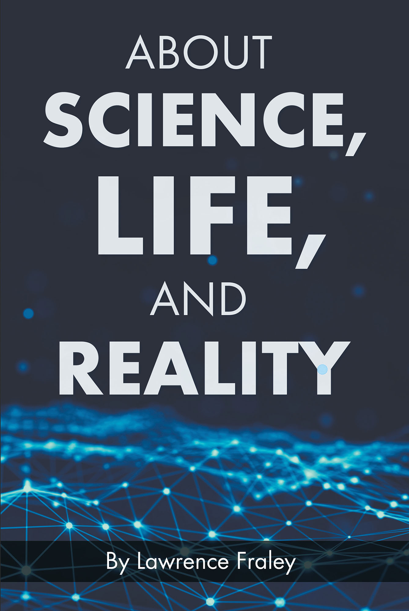 About Science, Life, and Reality Cover Image