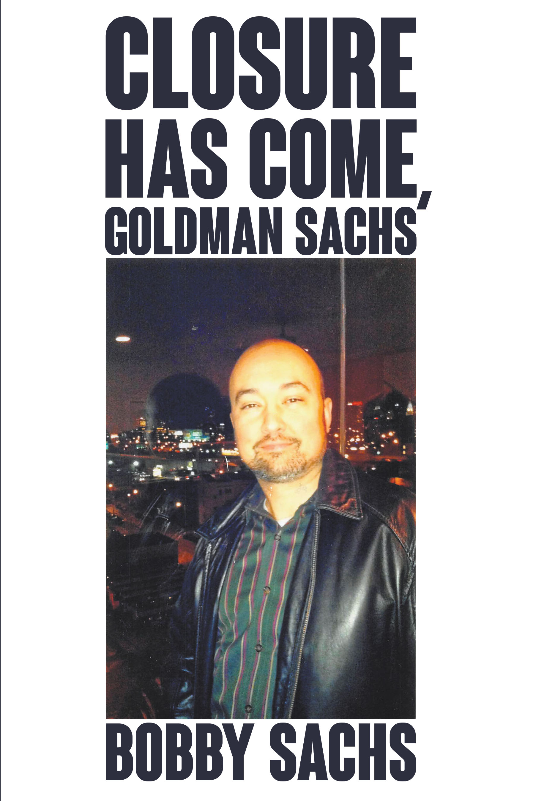 Closure Has Come, Goldman Sachs Cover Image