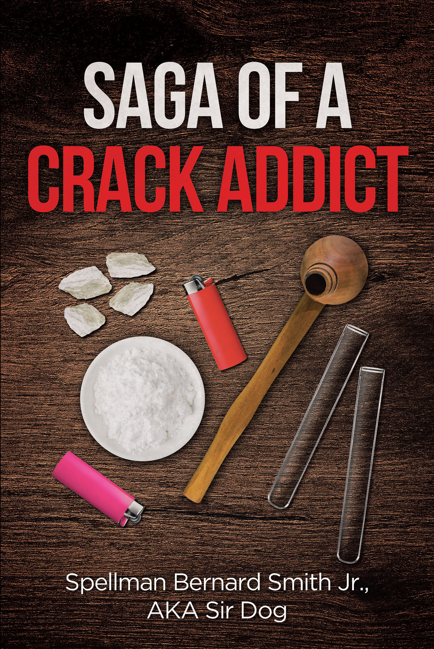 Saga of a Crack Addict Cover Image