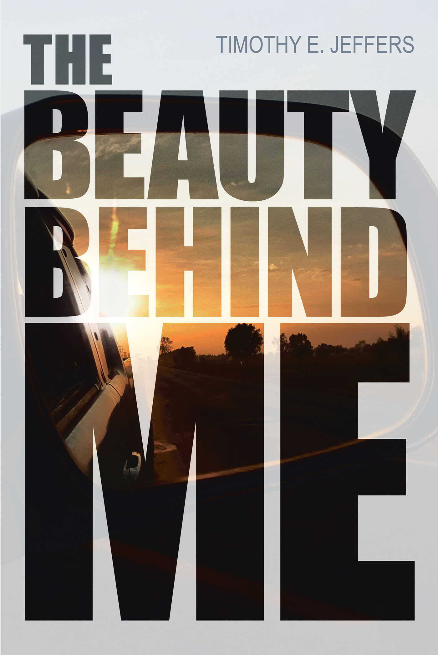 The Beauty Behind Me Cover Image