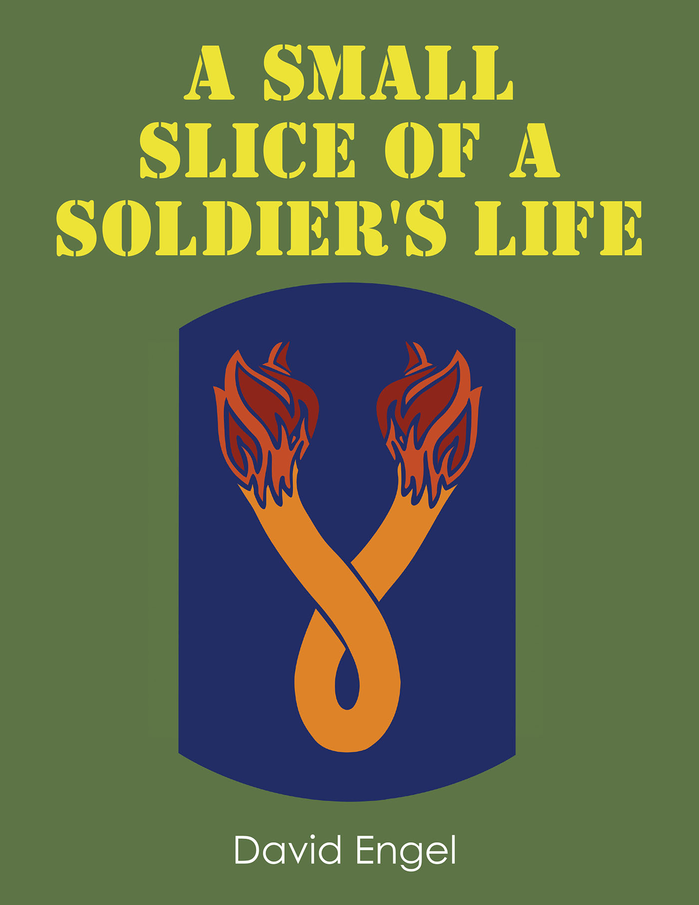 A Small Slice of a Soldier's Life Cover Image