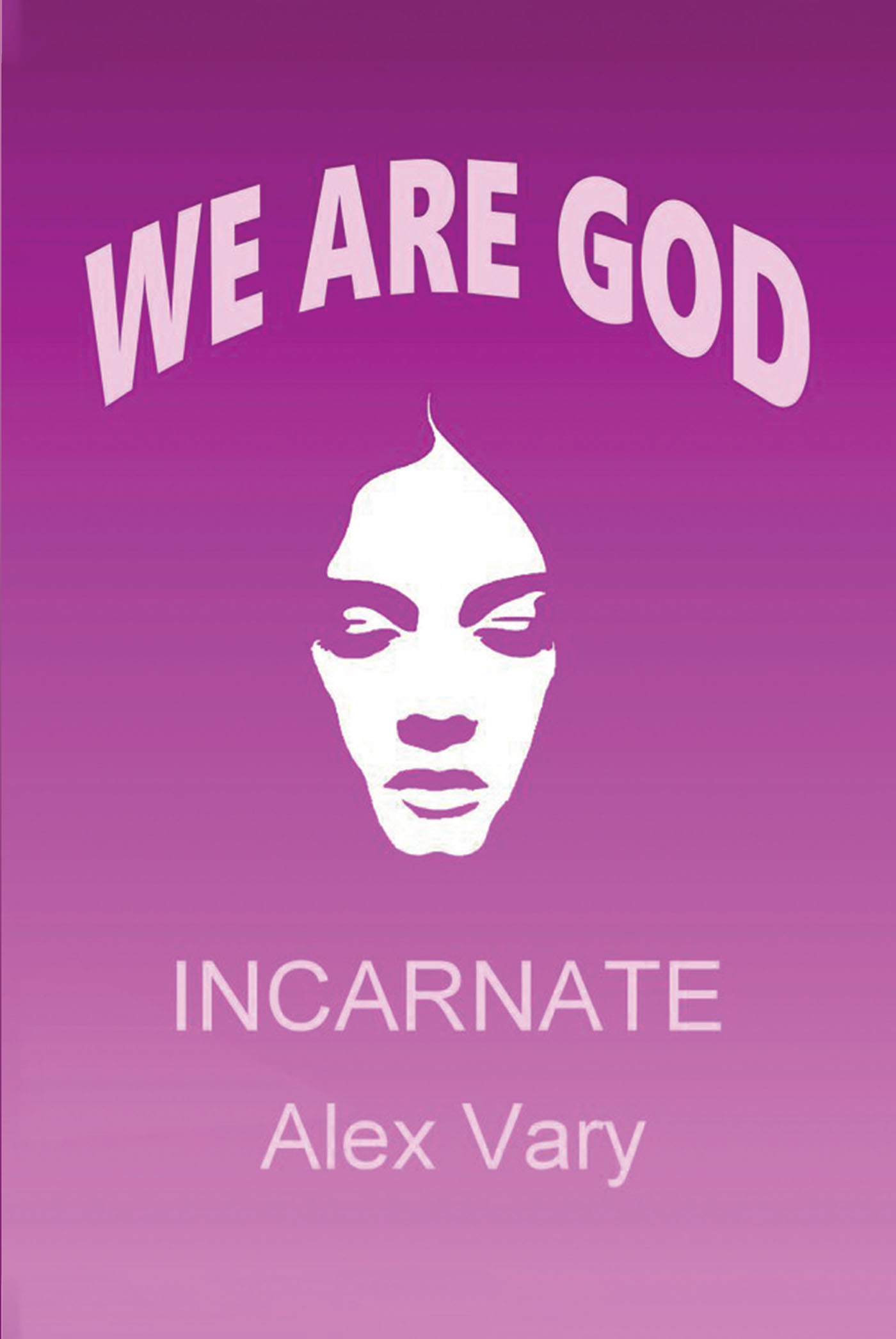 We are God Incarnate Cover Image