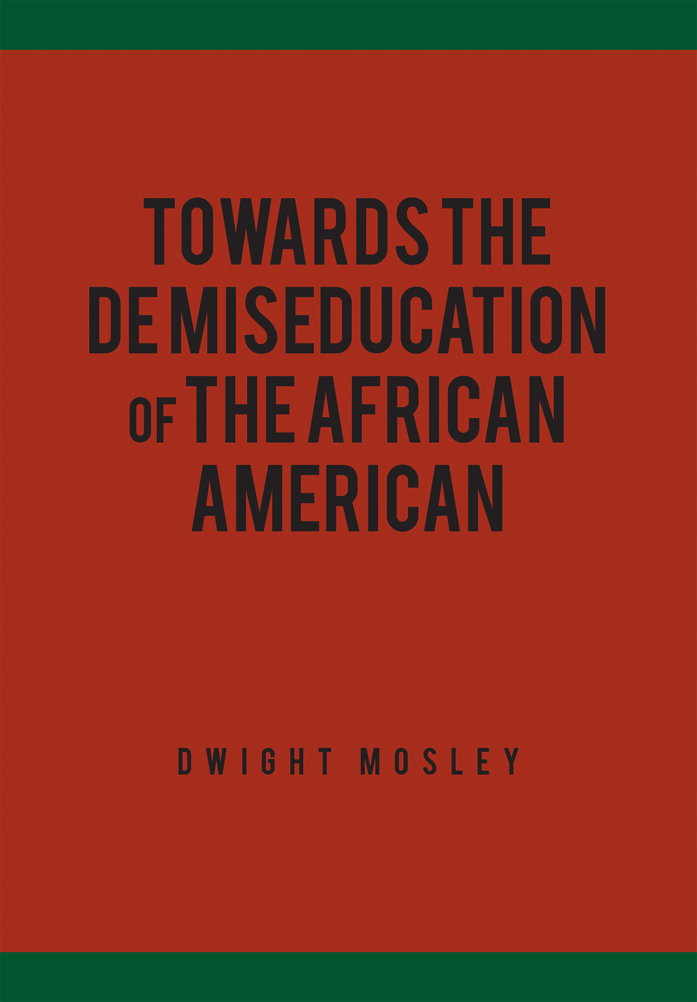 Towards the De-Miseducation of the African-American Cover Image