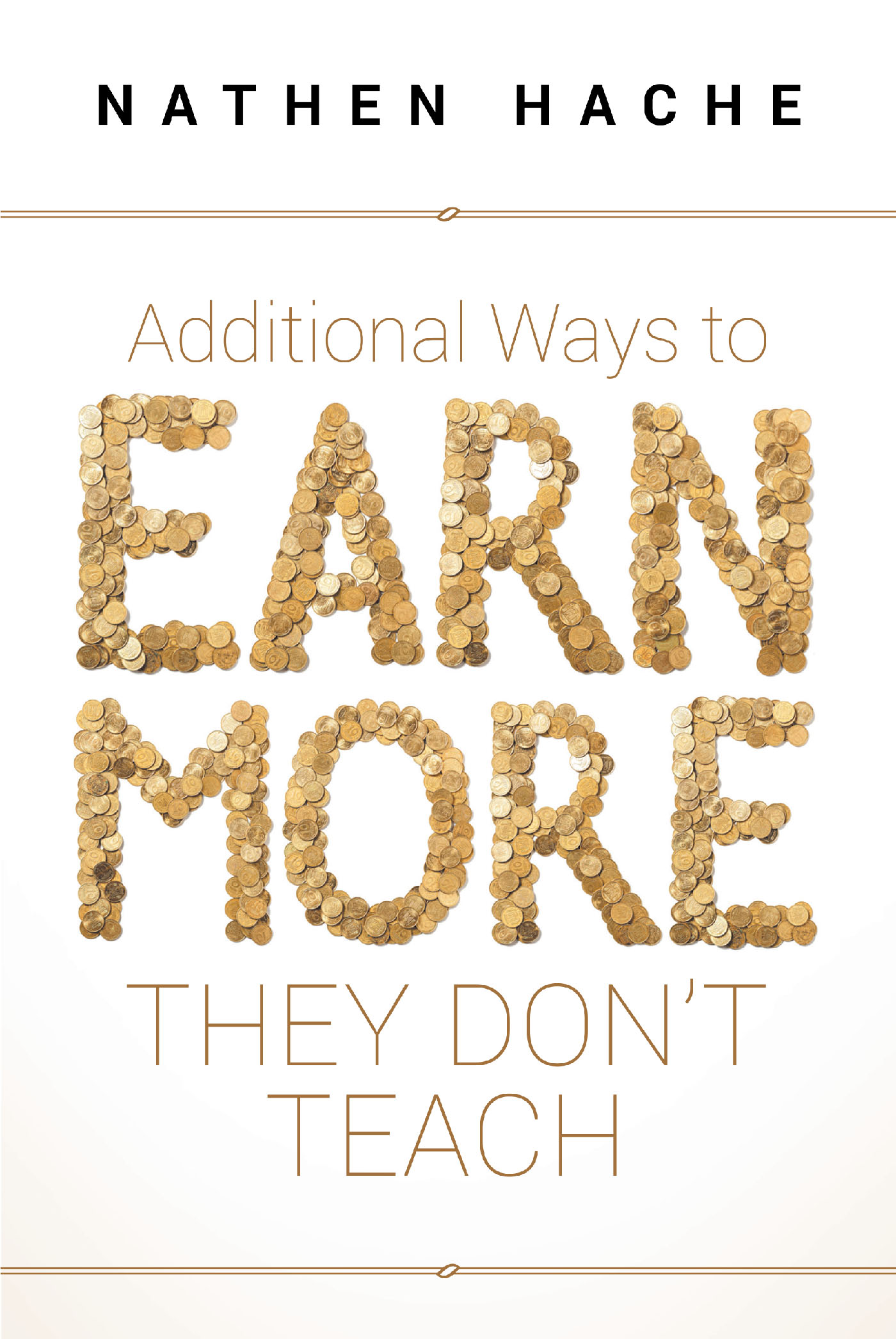 Additional Ways to Earn More They Don't Teach  Cover Image